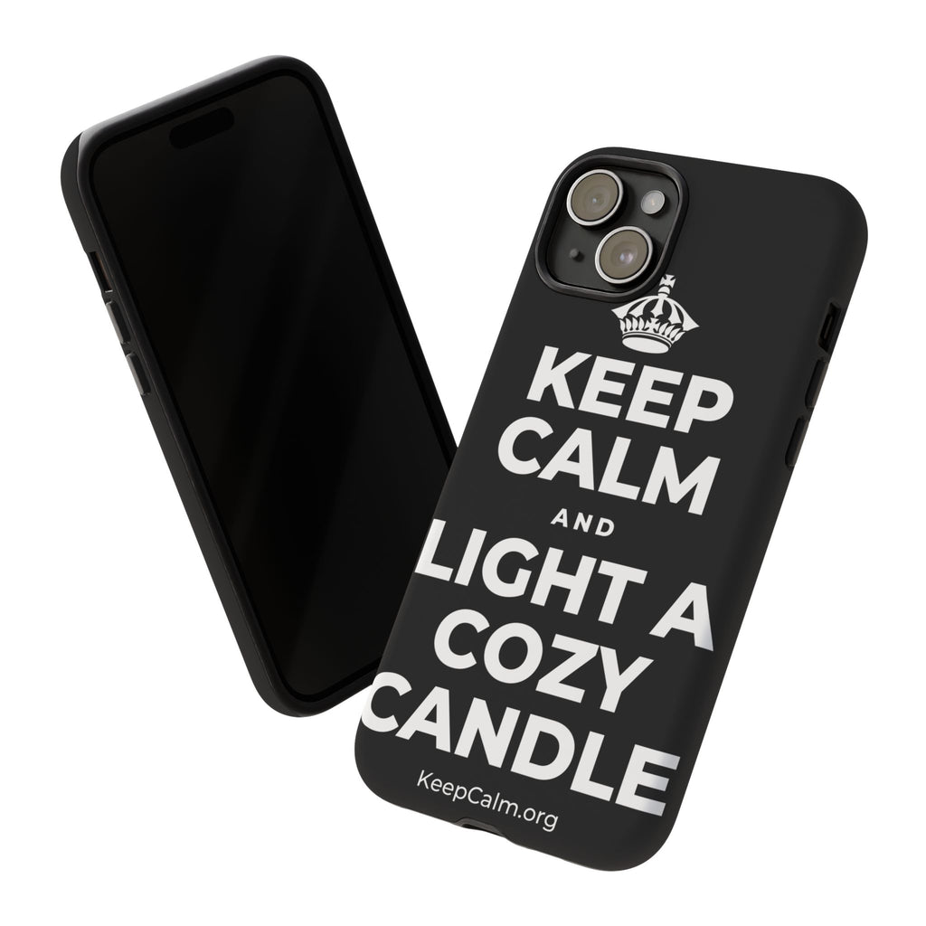 KEEP CALM AND LIGHT A COZY CANDLE Phone Case
