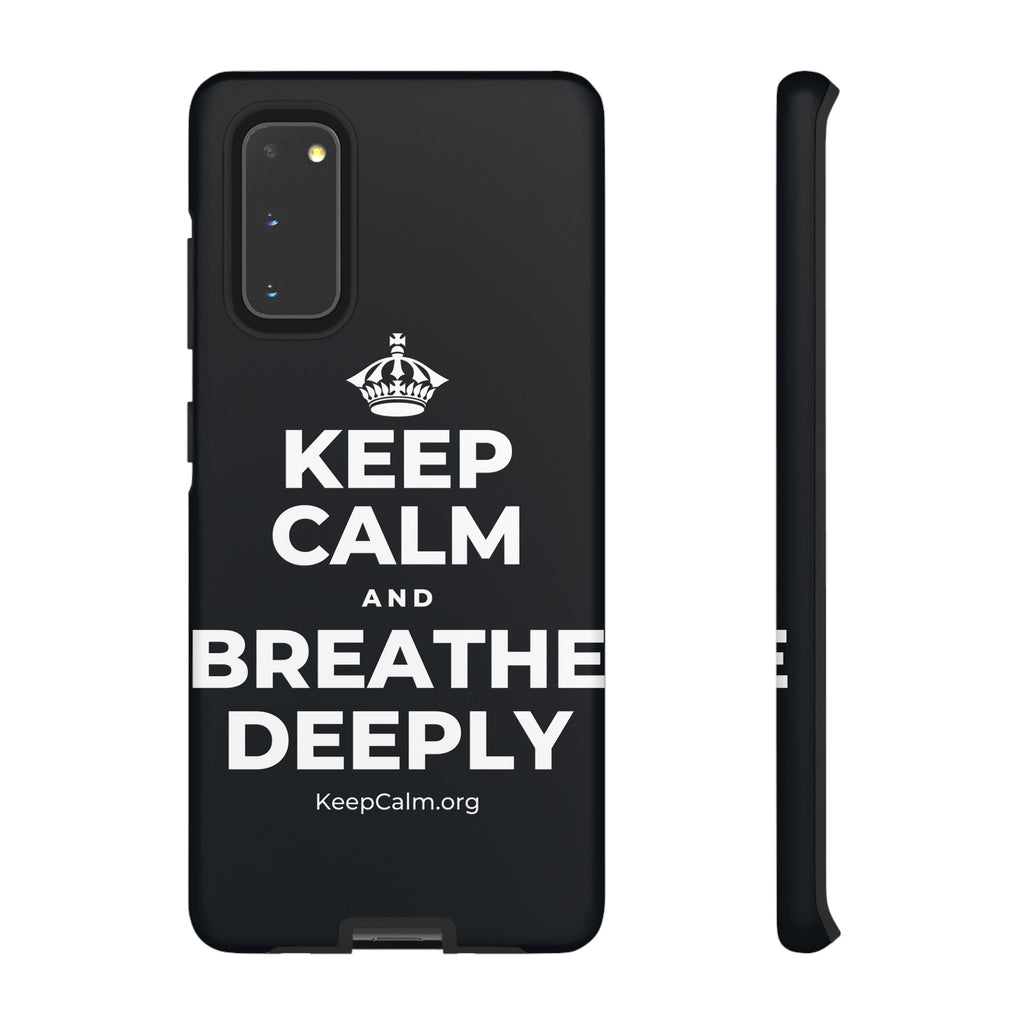 KEEP CALM AND BREATHE DEEPLY Phone Case (Dark)