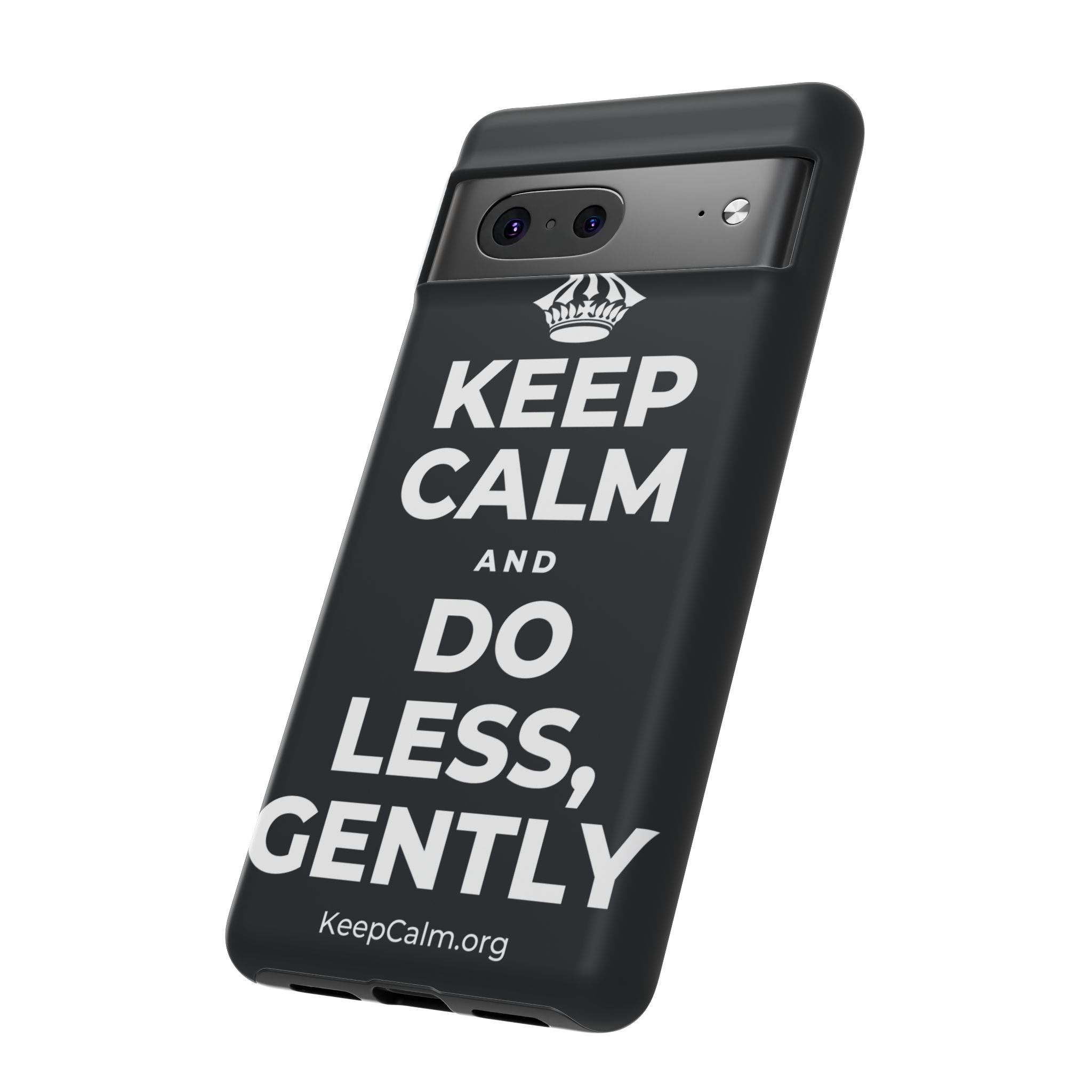 KEEP CALM AND DO LESS, GENTLY Phone Case (Dark)