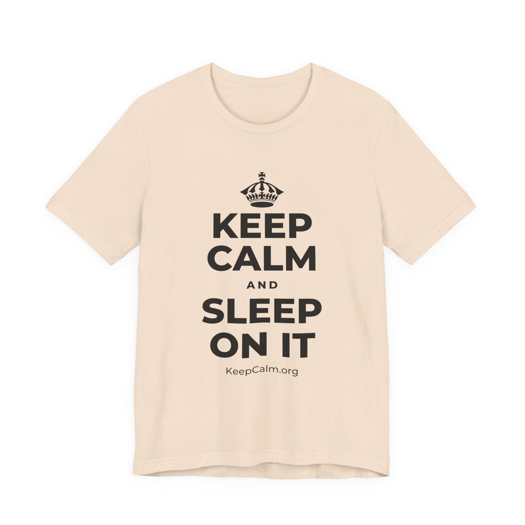 KEEP CALM AND SLEEP ON IT T-Shirt (Soft Cream–Heather Mauve)