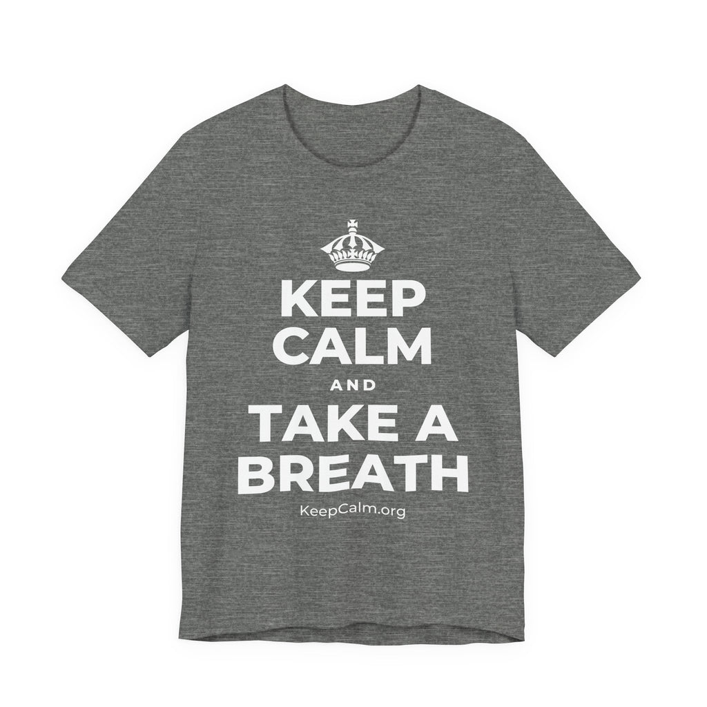 KEEP CALM AND TAKE A BREATH T-Shirt (Baby Blue–Silver)