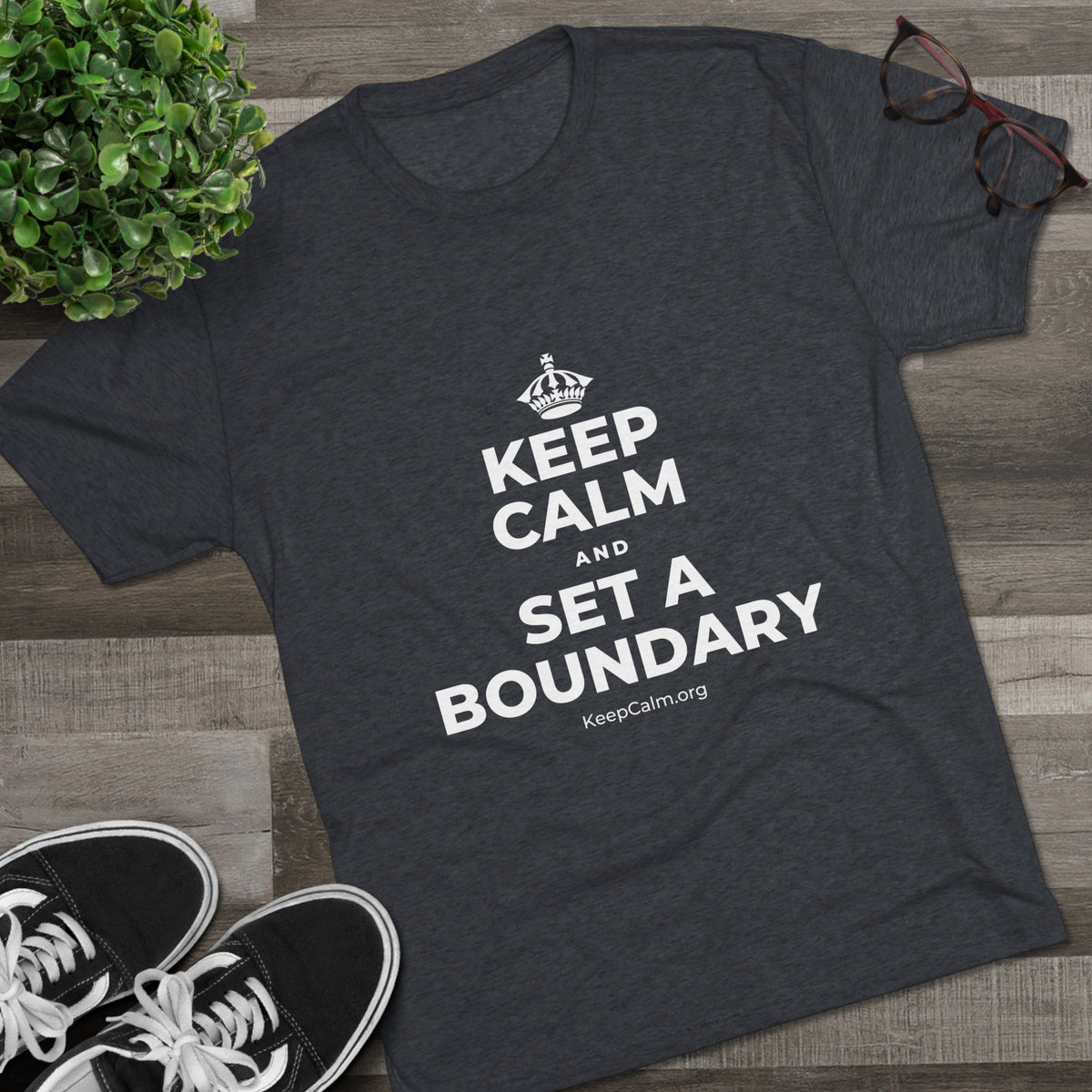 KEEP CALM AND SET A BOUNDARY Tri-Blend Tee