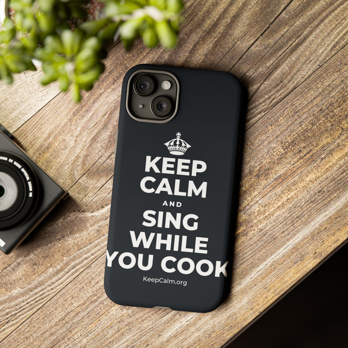 KEEP CALM AND SING WHILE YOU COOK Phone Case (Dark)