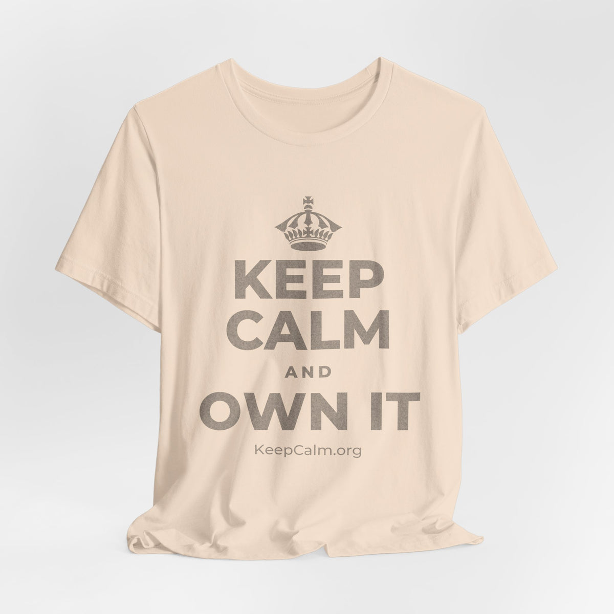 KEEP CALM AND OWN IT T-Shirt (Soft Cream–Heather Mauve)