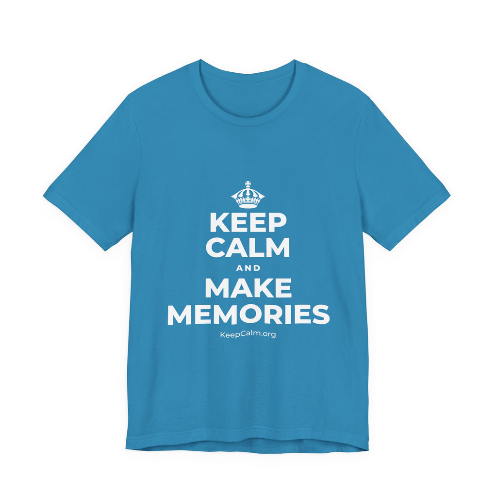 KEEP CALM AND MAKE MEMORIES T-Shirt (White–Asphalt)