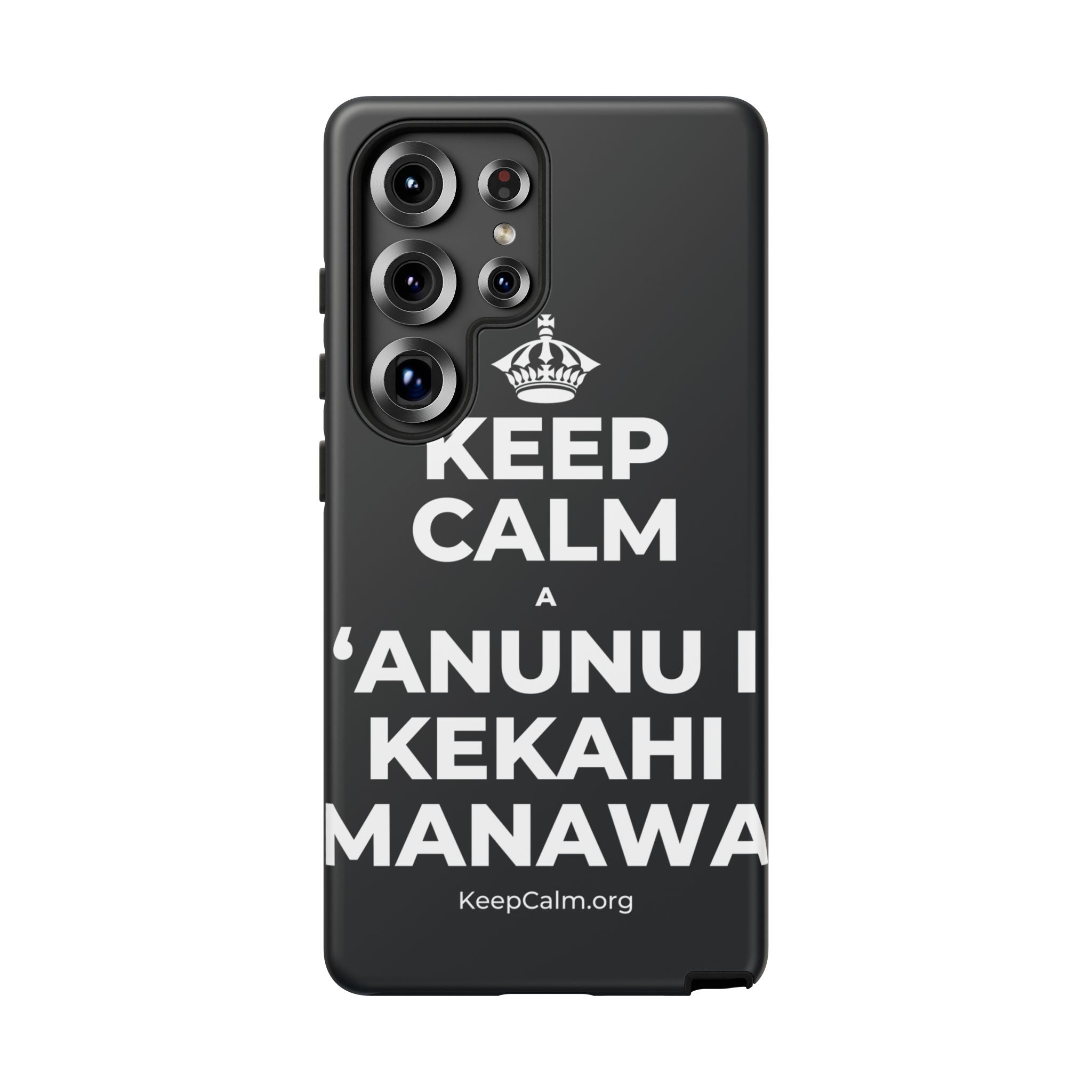KEEP CALM A ʻANUNU I KEKAHI MANAWA Phone Case (Dark)