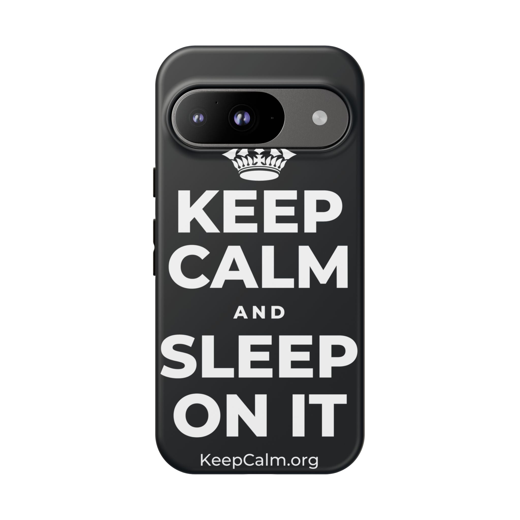 KEEP CALM AND SLEEP ON IT Phone Case (Dark)