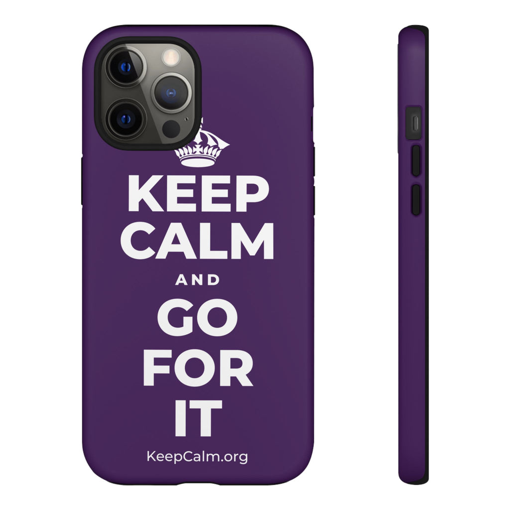 KEEP CALM AND GO FOR IT Phone Case