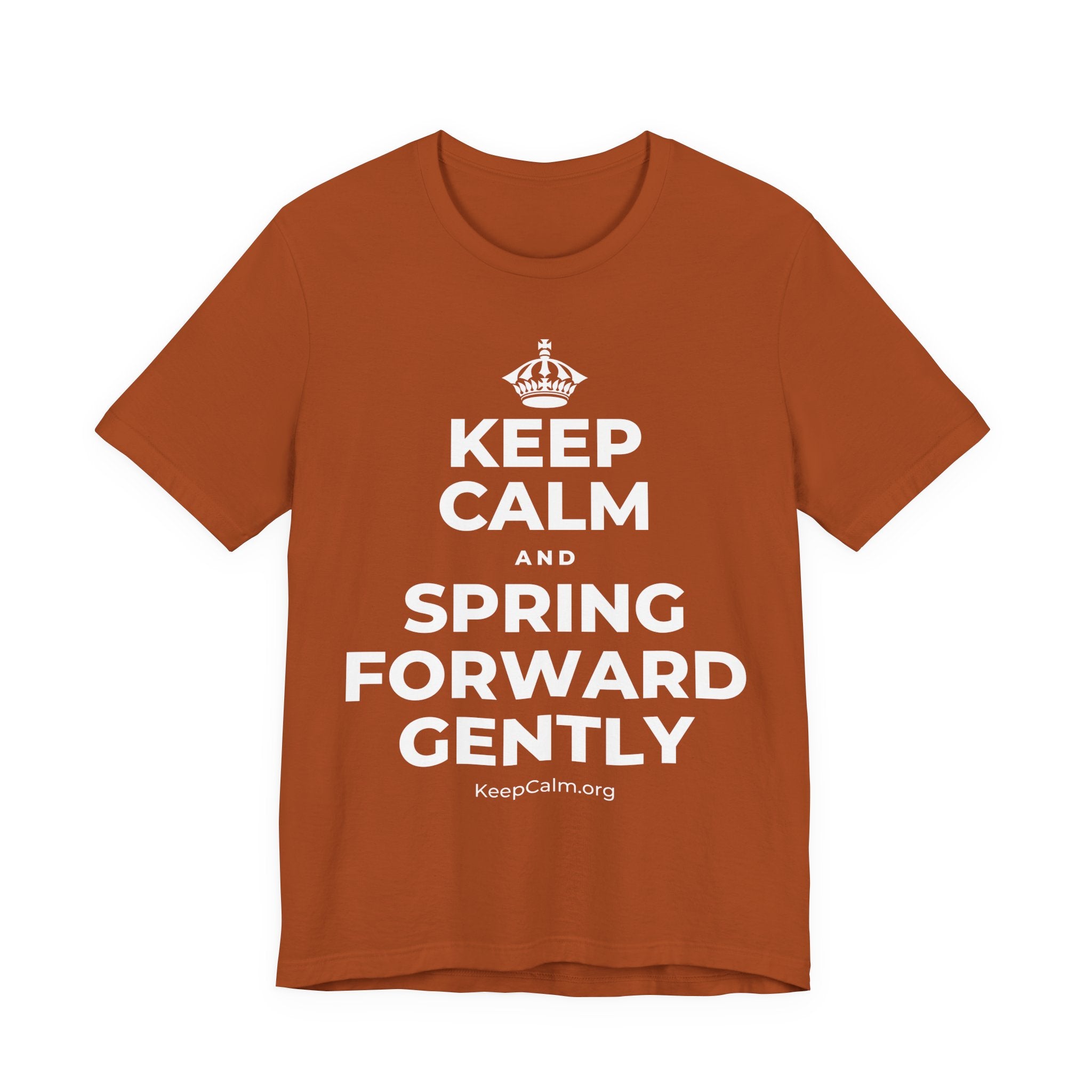 KEEP CALM AND SPRING FORWARD GENTLY T-Shirt (Military Green–Autumn)