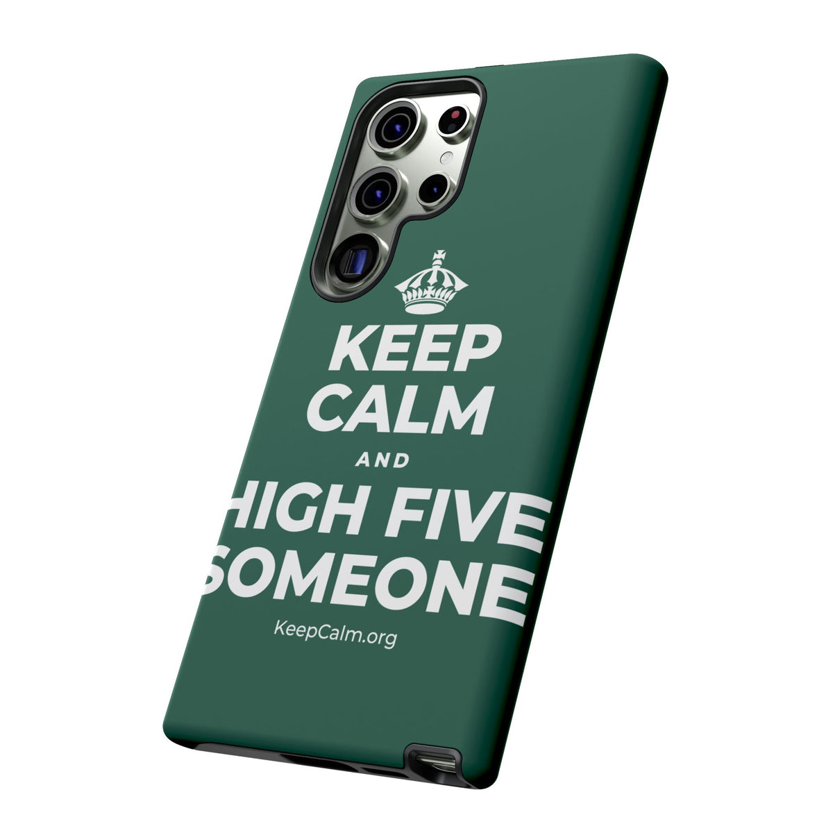 KEEP CALM AND HIGH FIVE SOMEONE Phone Case