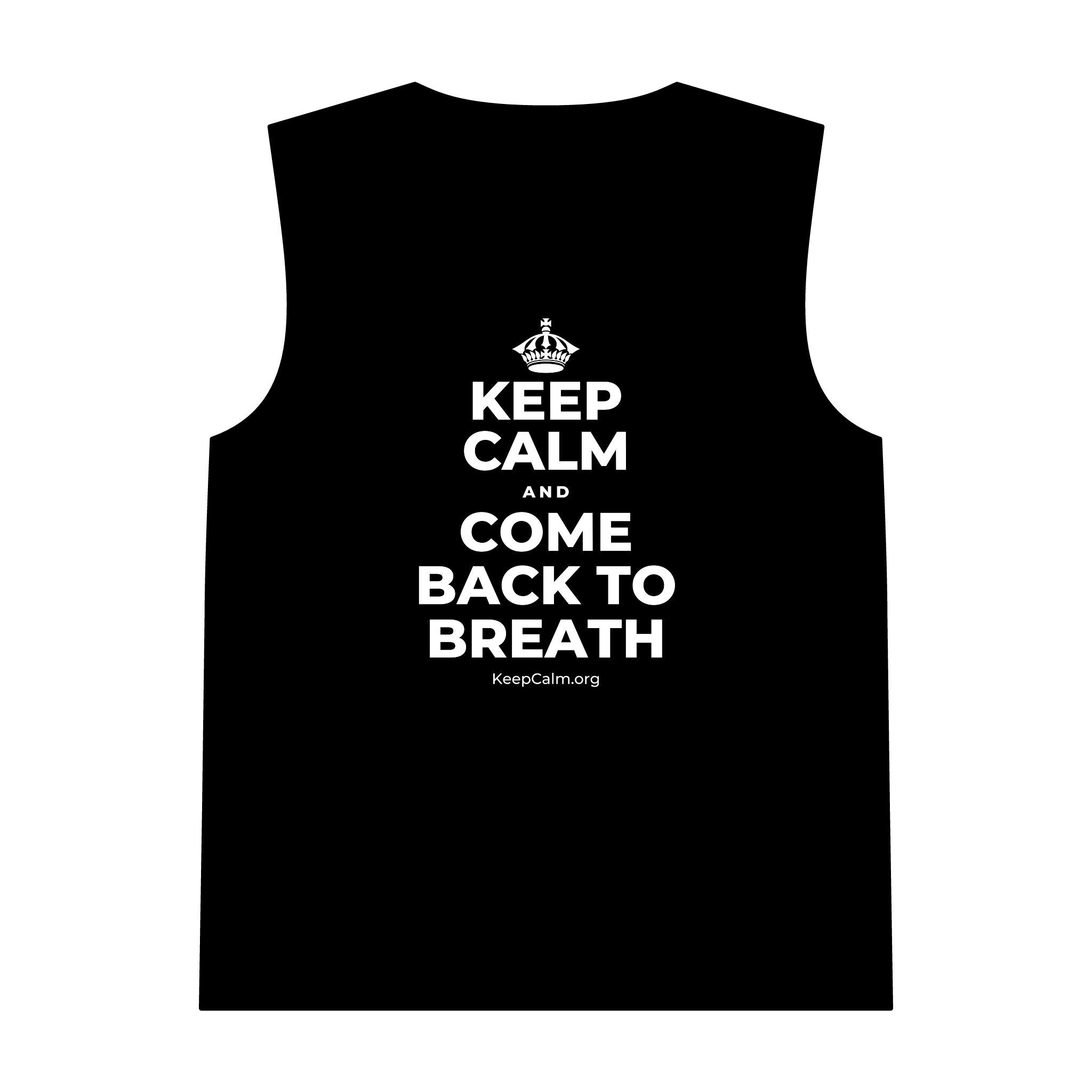 KEEP CALM AND COME BACK TO BREATH Tank Top