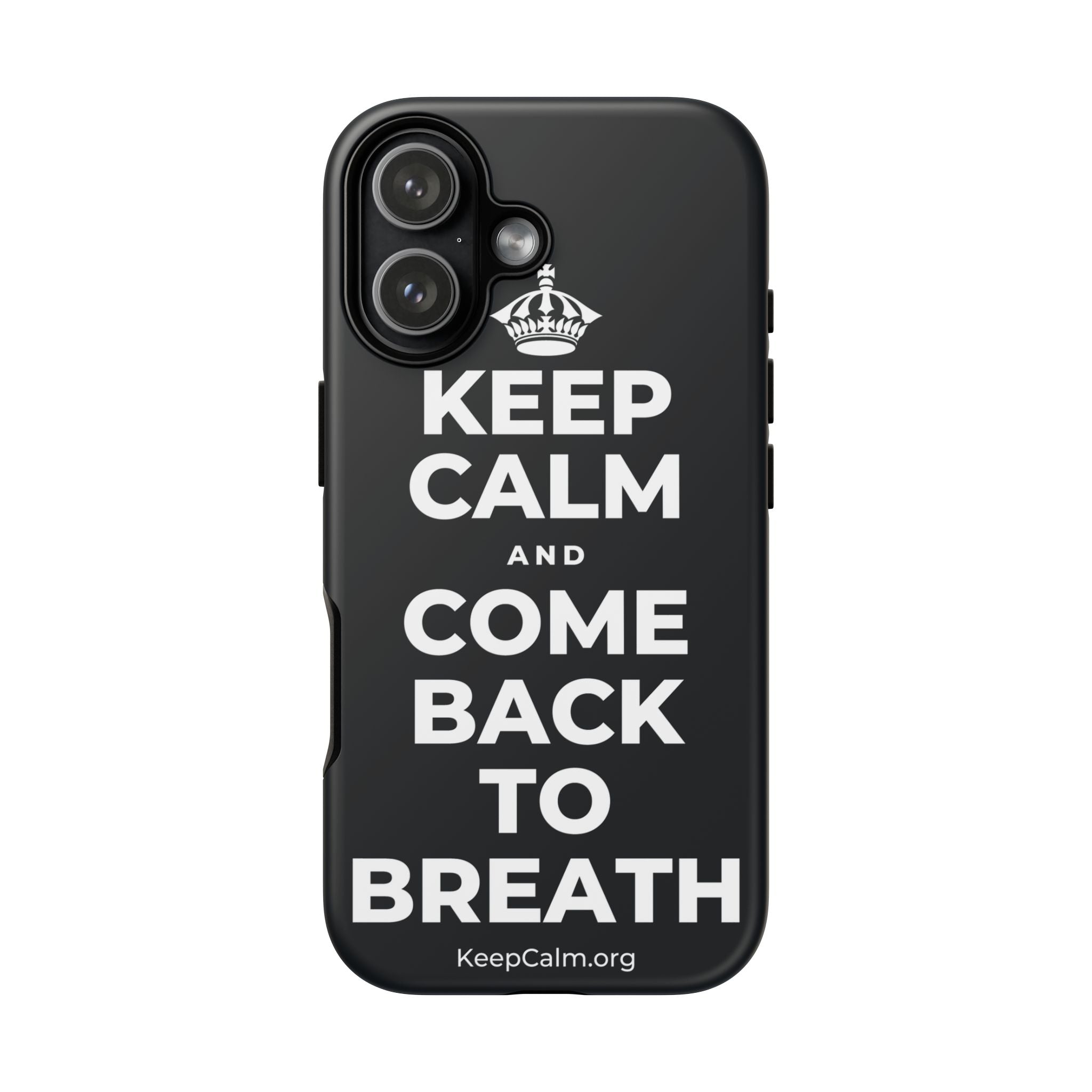KEEP CALM AND COME BACK TO BREATH Phone Case (Dark)
