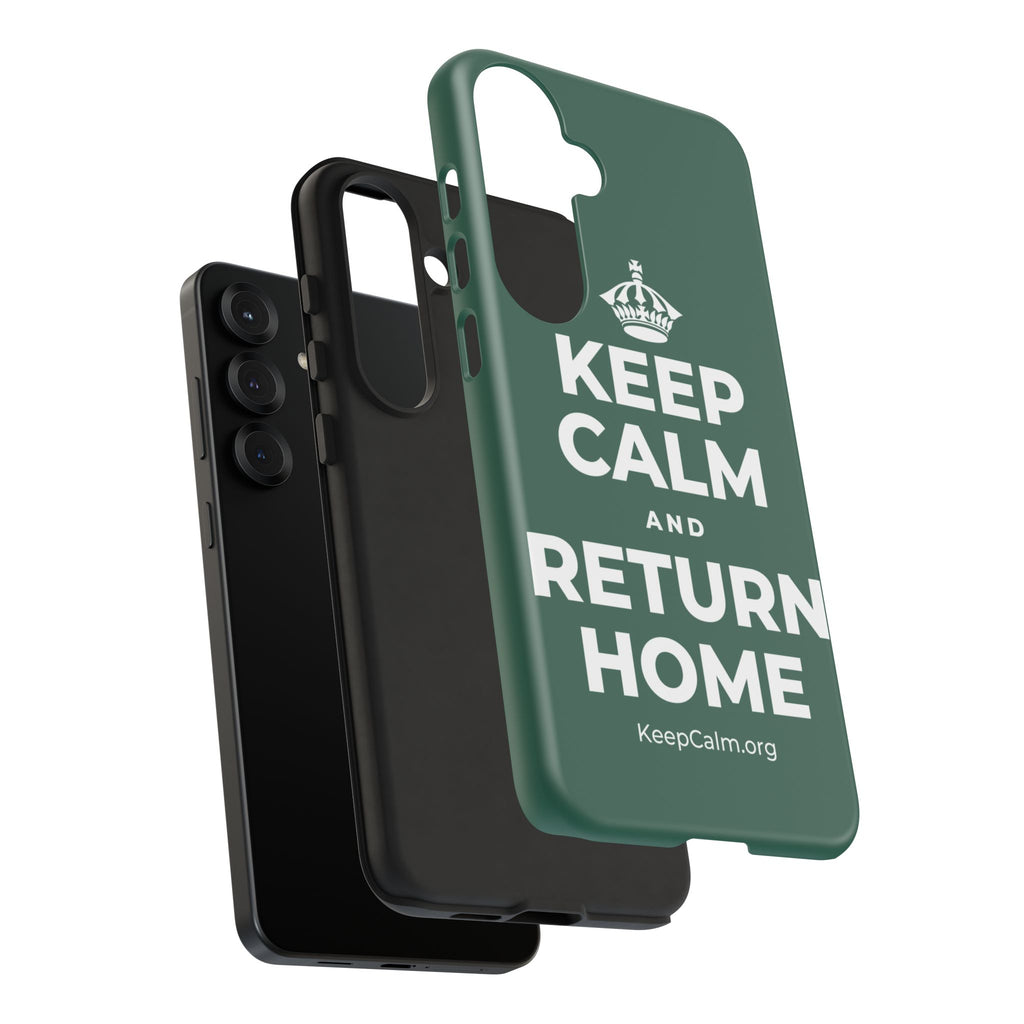 KEEP CALM AND RETURN HOME Phone Case