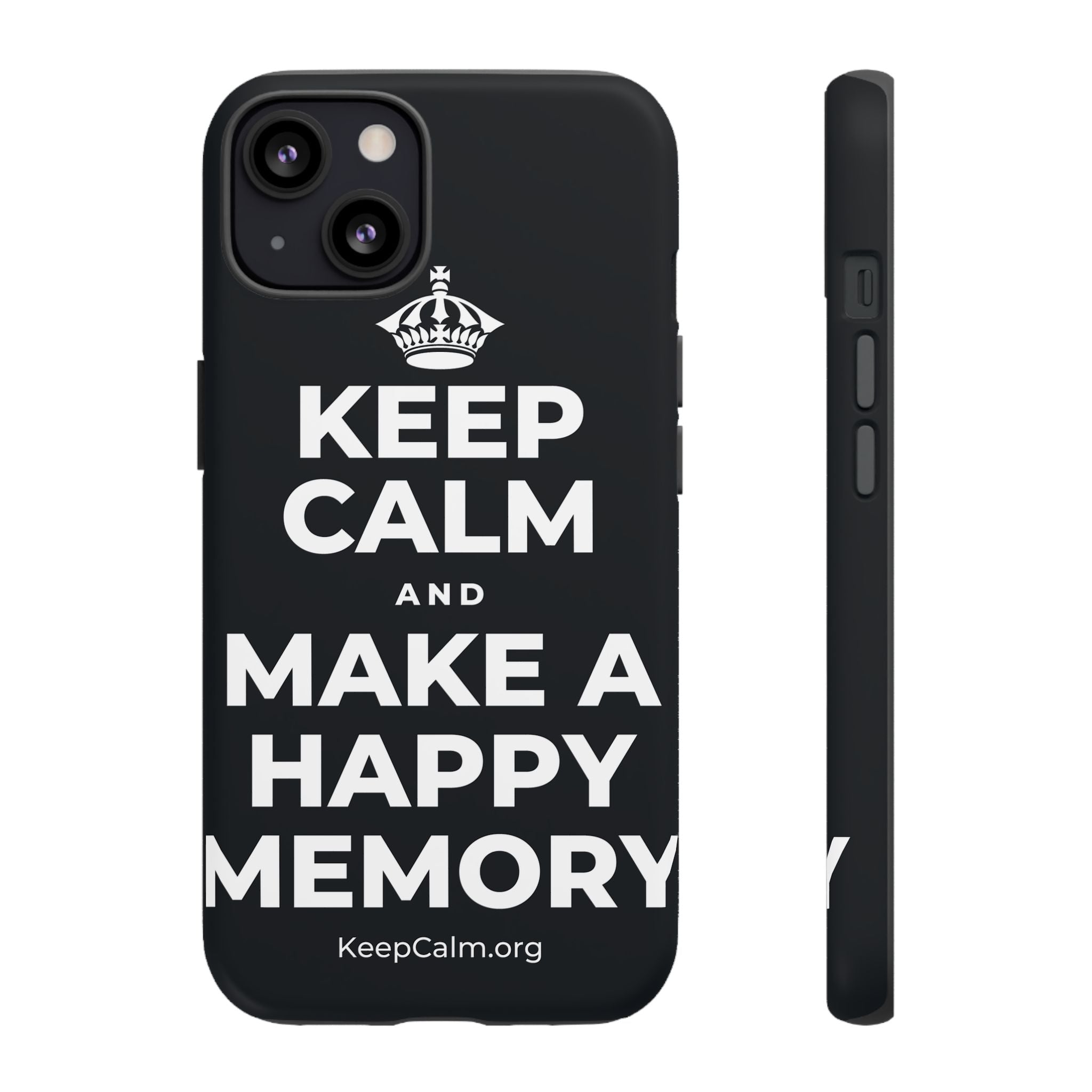 KEEP CALM AND MAKE A HAPPY MEMORY Phone Case (Dark)