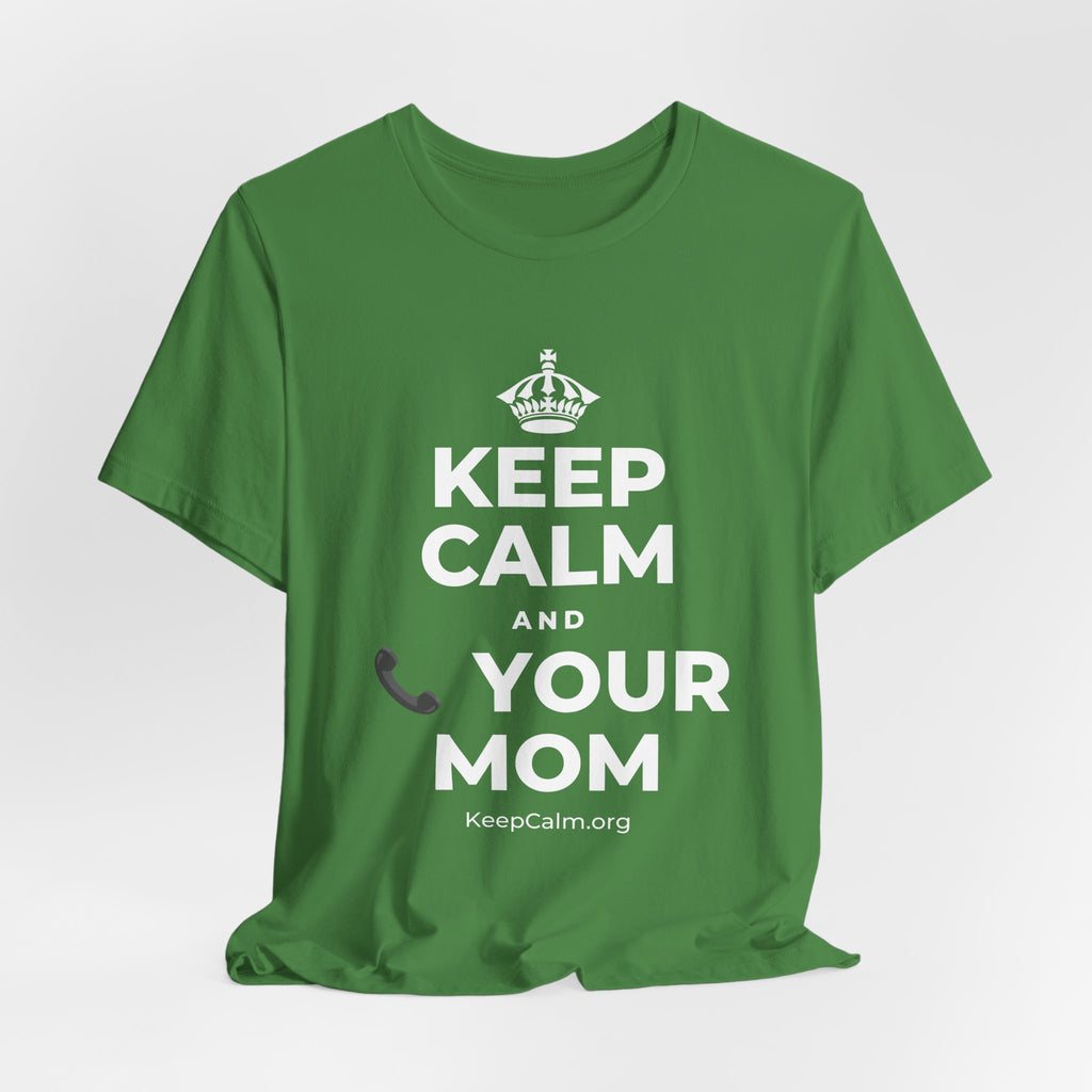 KEEP CALM AND 📞 YOUR MOM T-Shirt (Baby Blue–Silver)
