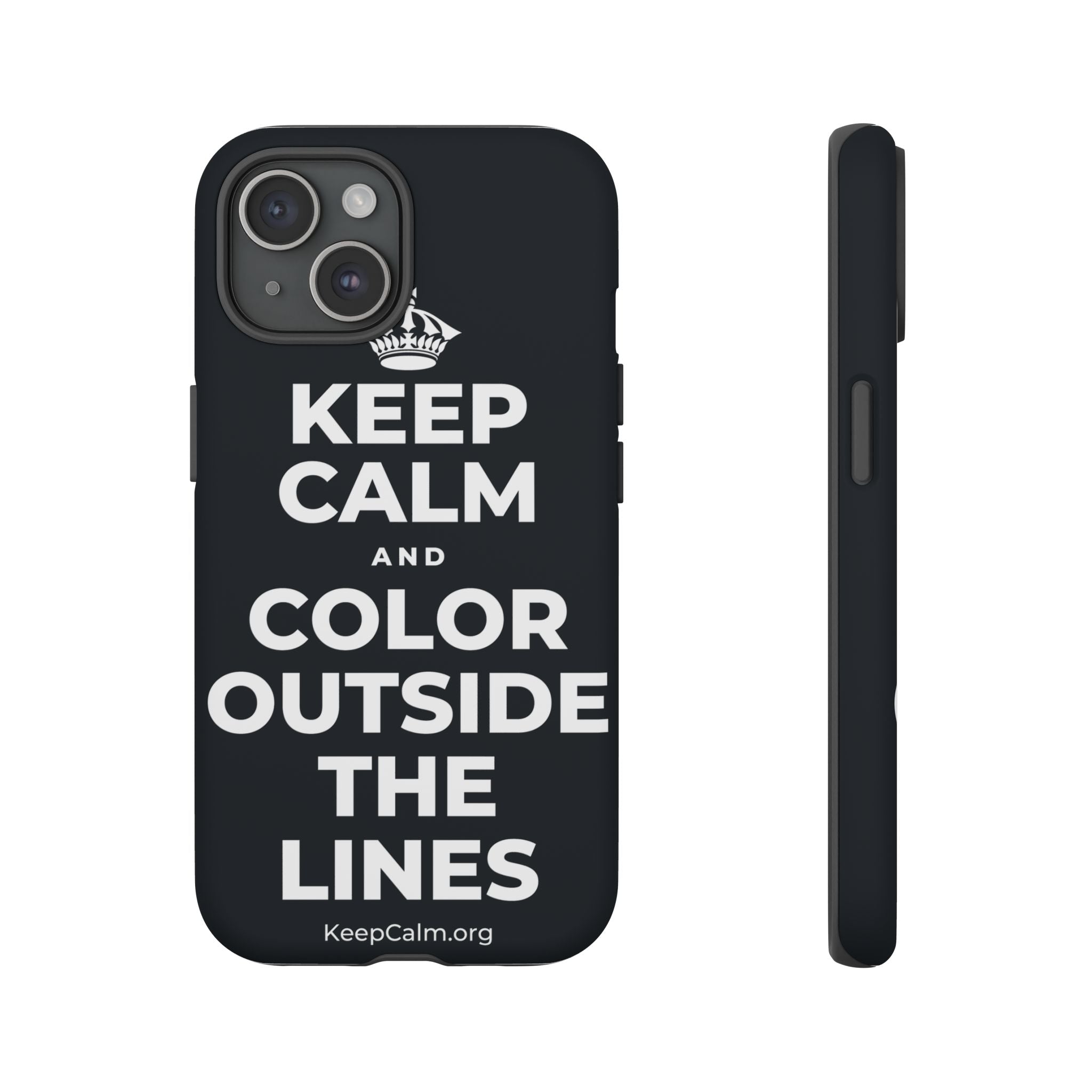 KEEP CALM AND COLOR OUTSIDE THE LINES Phone Case (Dark)