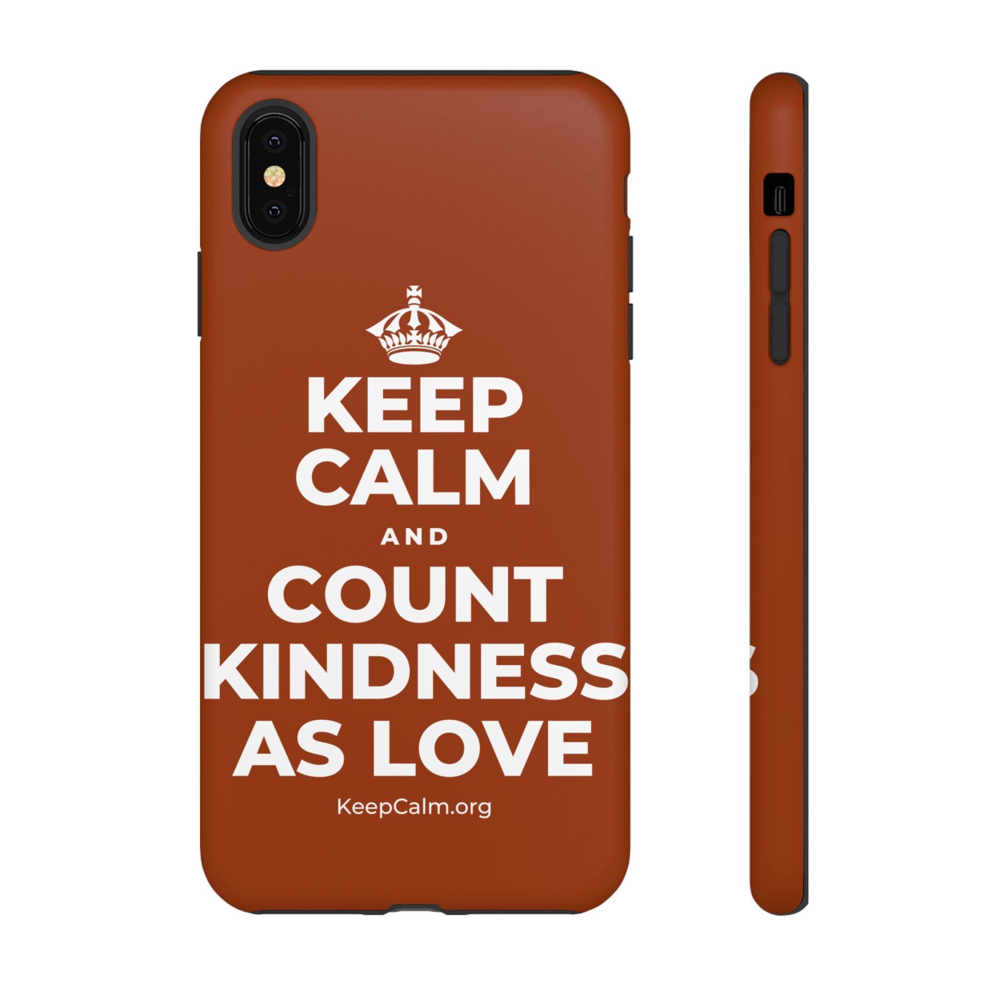 KEEP CALM AND COUNT KINDNESS AS LOVE Phone Case