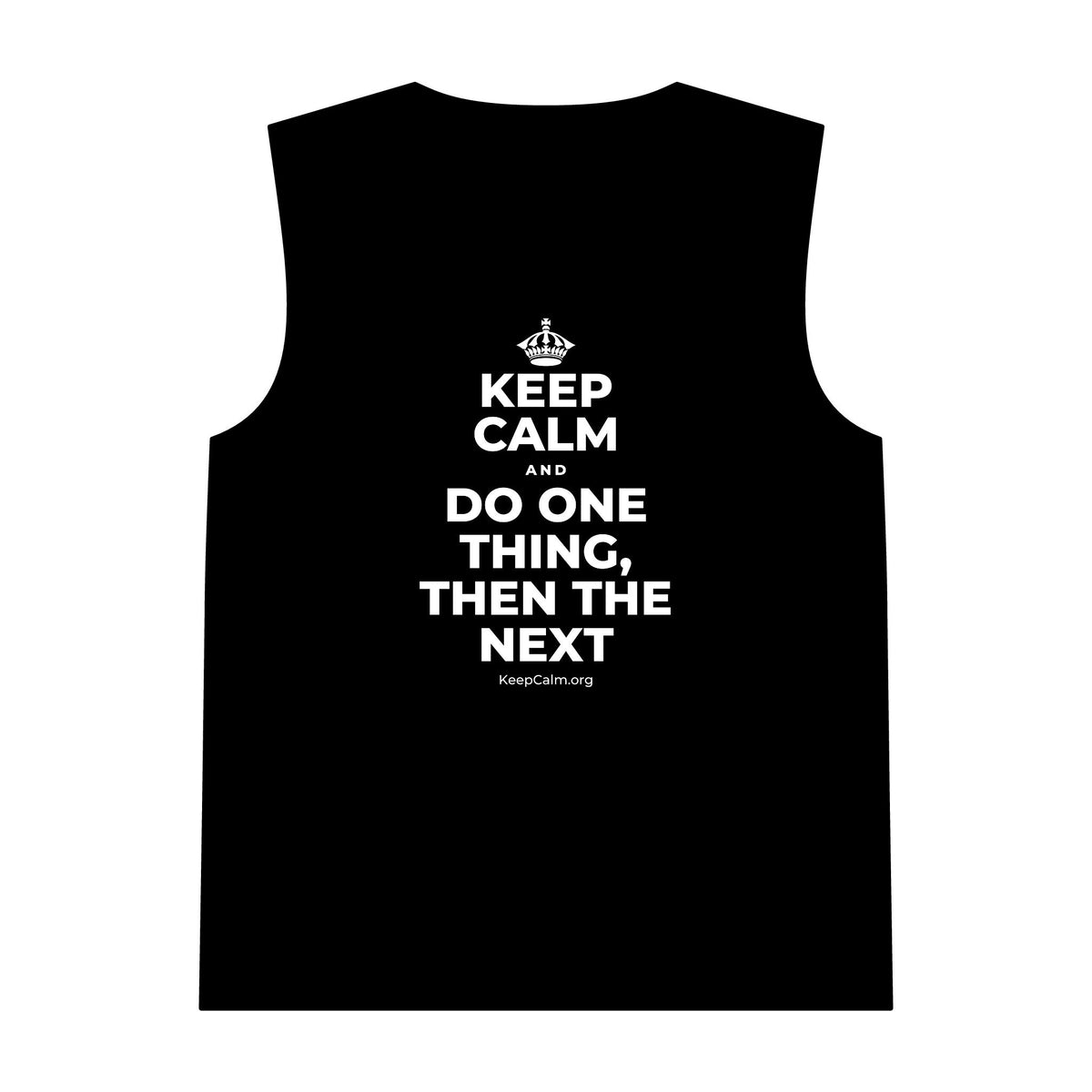 KEEP CALM AND DO ONE THING, THEN THE NEXT Tank Top