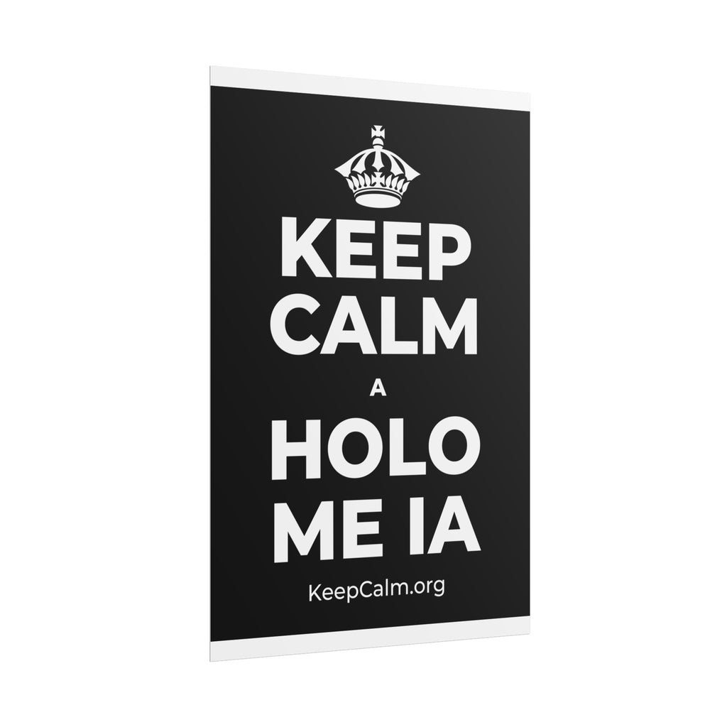 KEEP CALM A HOLO ME IA Poster