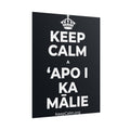 KEEP CALM A ʻAPO I KA MĀLIE Poster (Dark)