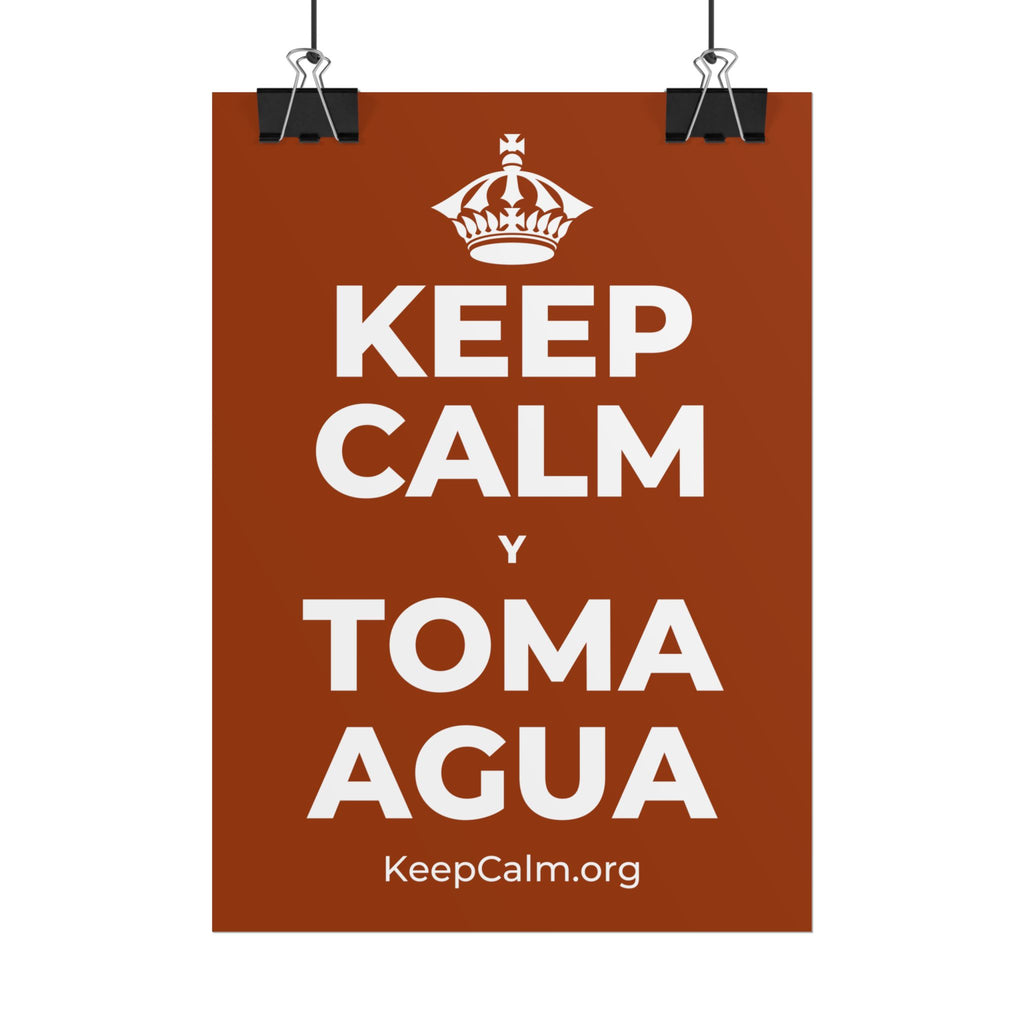 KEEP CALM Y TOMA AGUA Poster