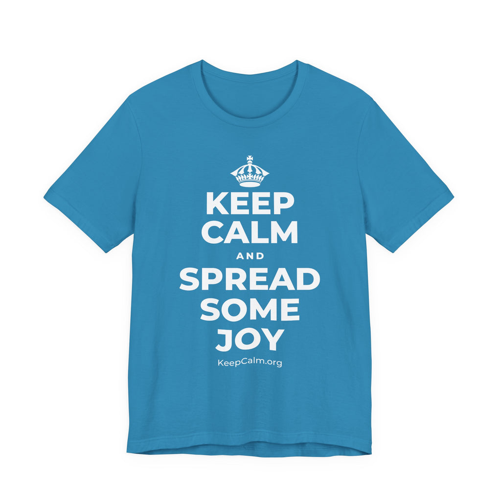 KEEP CALM AND SPREAD SOME JOY T-Shirt (White–Asphalt)