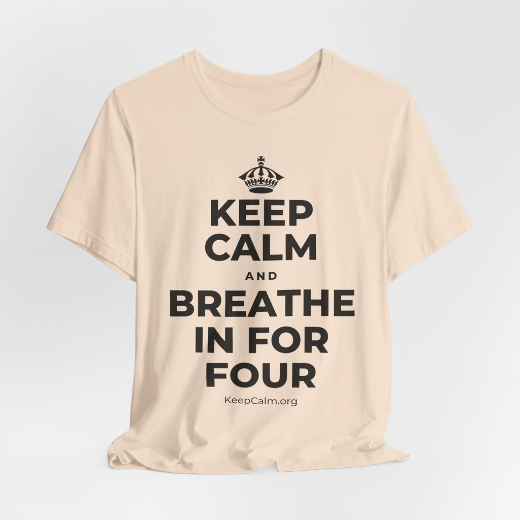 KEEP CALM AND BREATHE IN FOR FOUR T-Shirt (Soft Cream–Heather Mauve)
