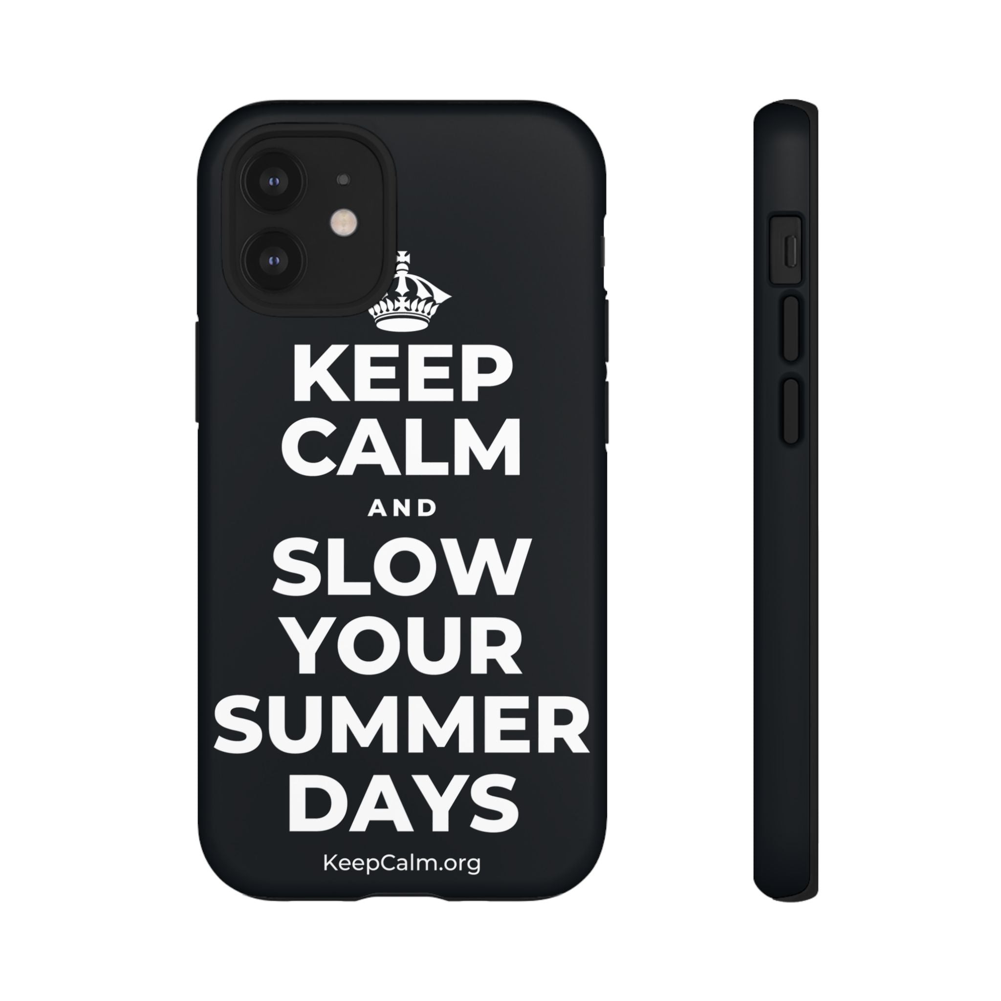 KEEP CALM AND SLOW YOUR SUMMER DAYS Phone Case (Dark)