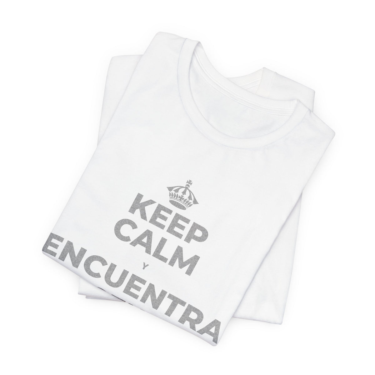KEEP CALM Y ENCUENTRA TU CENTRO T-Shirt (White–Asphalt)