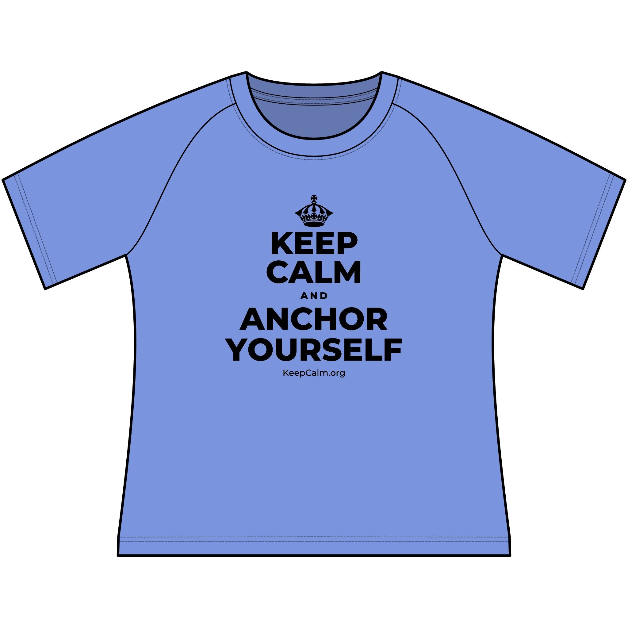KEEP CALM AND ANCHOR YOURSELF Women's Raglan Tee