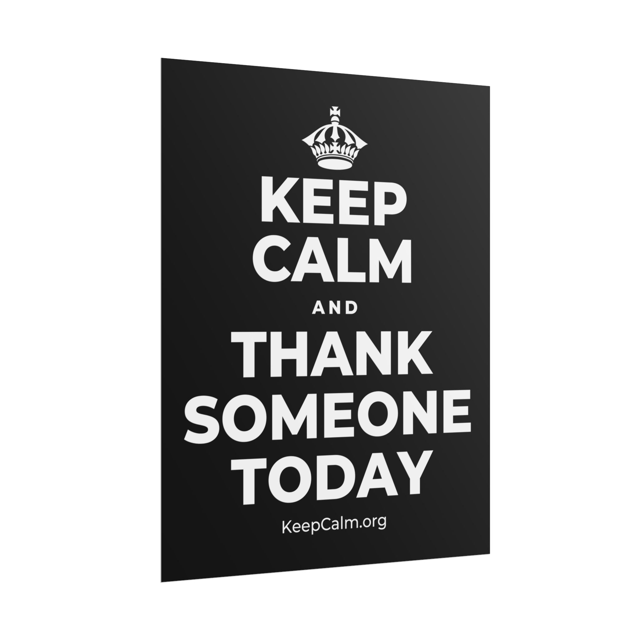 KEEP CALM AND THANK SOMEONE TODAY Poster