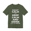 KEEP CALM AND DRINK WATER T-Shirt (Military Green–Autumn)