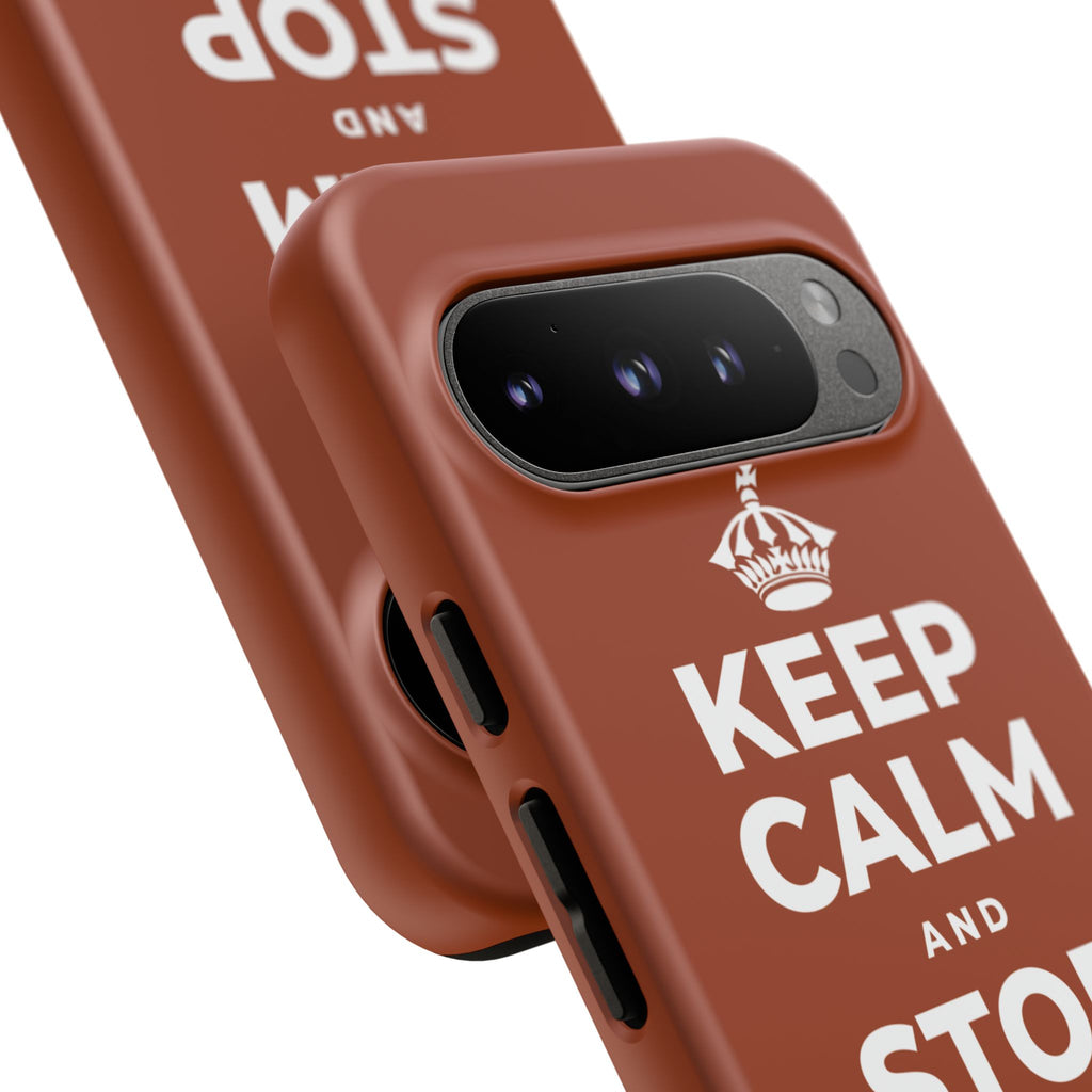 KEEP CALM AND STOP FORCING IT Phone Case