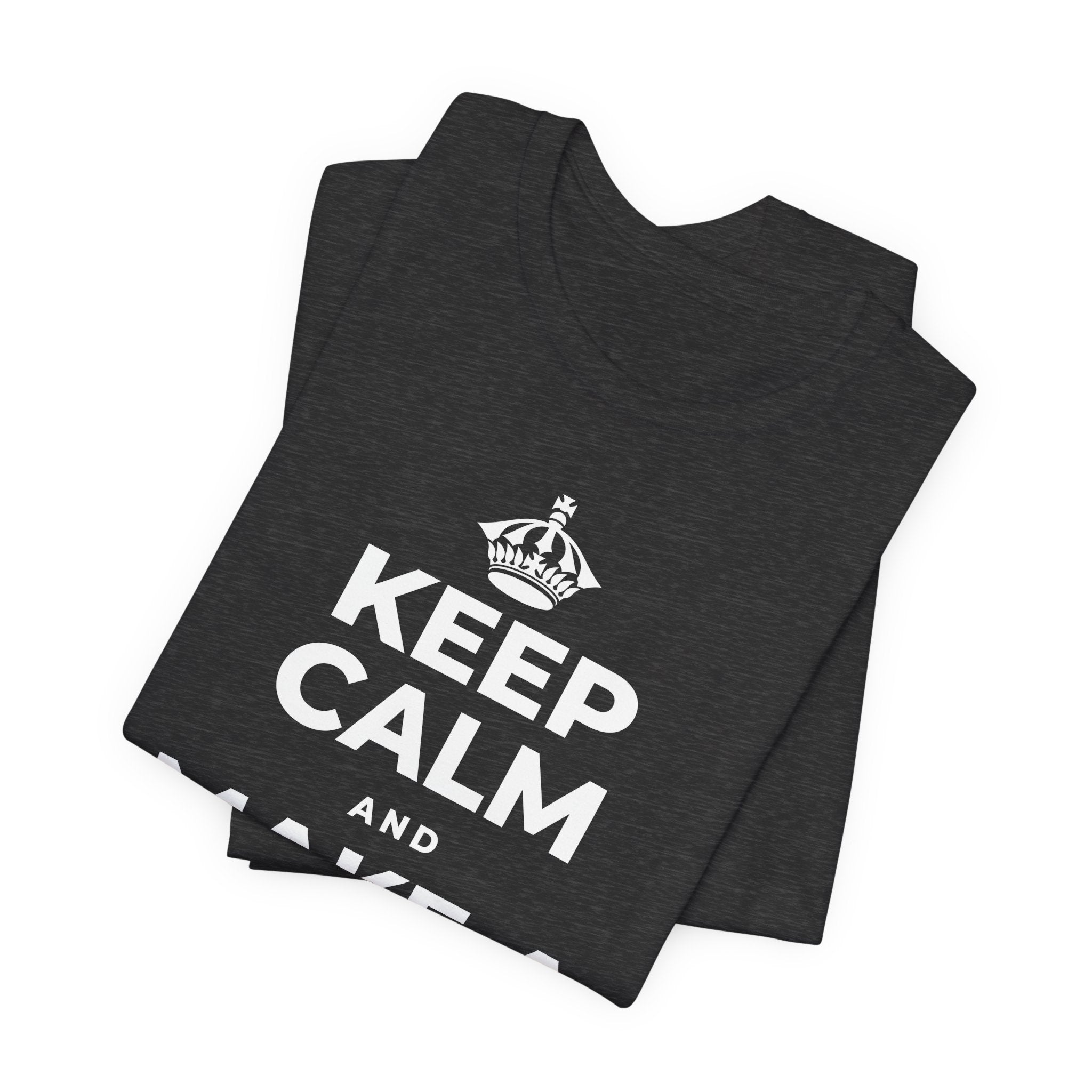 KEEP CALM AND MAKE A WARM MEMORY T-Shirt (White–Asphalt)