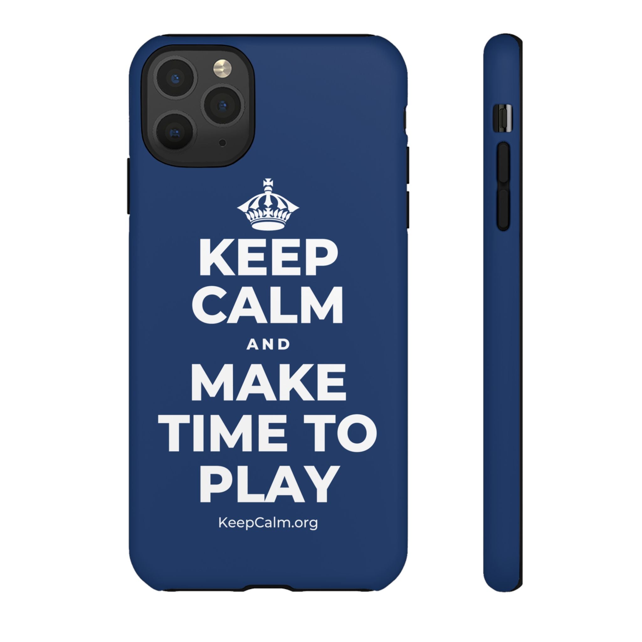 KEEP CALM AND MAKE TIME TO PLAY Phone Case