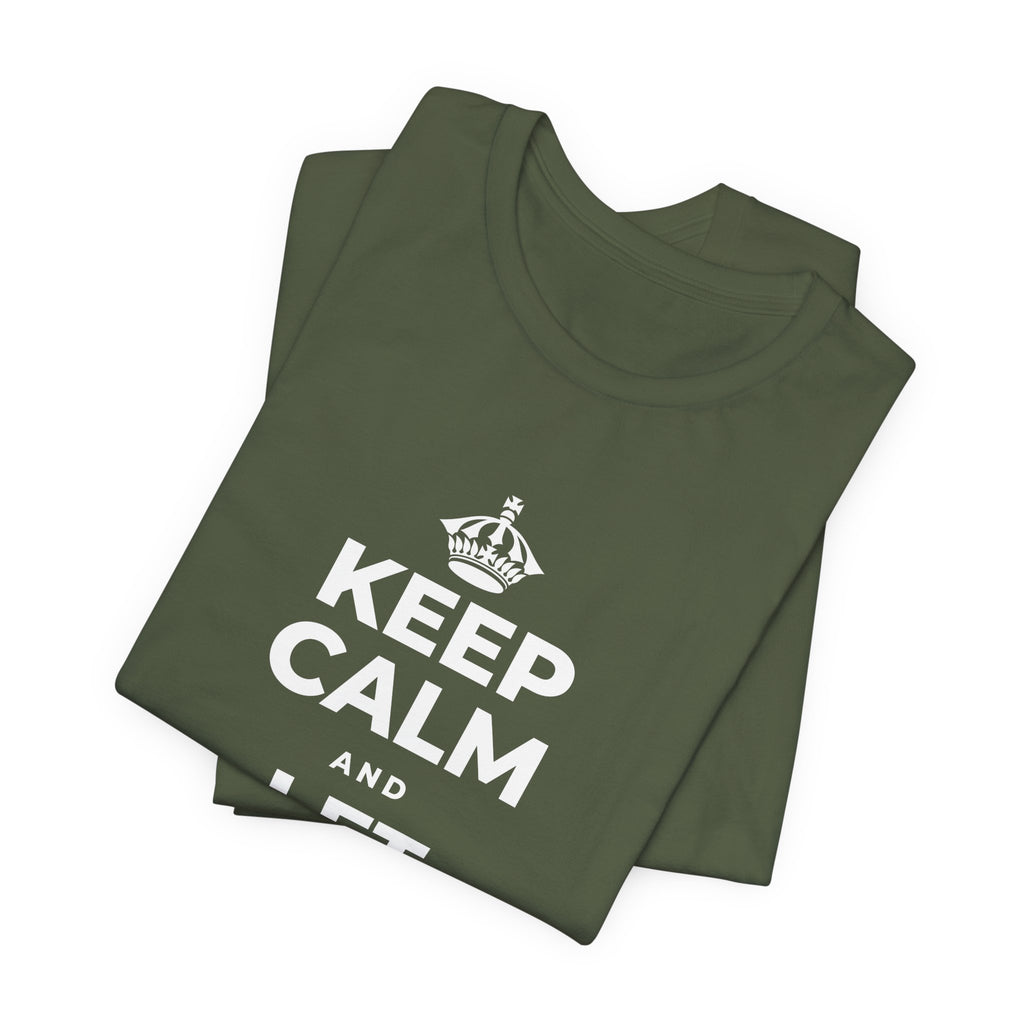 KEEP CALM AND LET YOURSELF ENJOY IT T-Shirt (Military Green–Autumn)