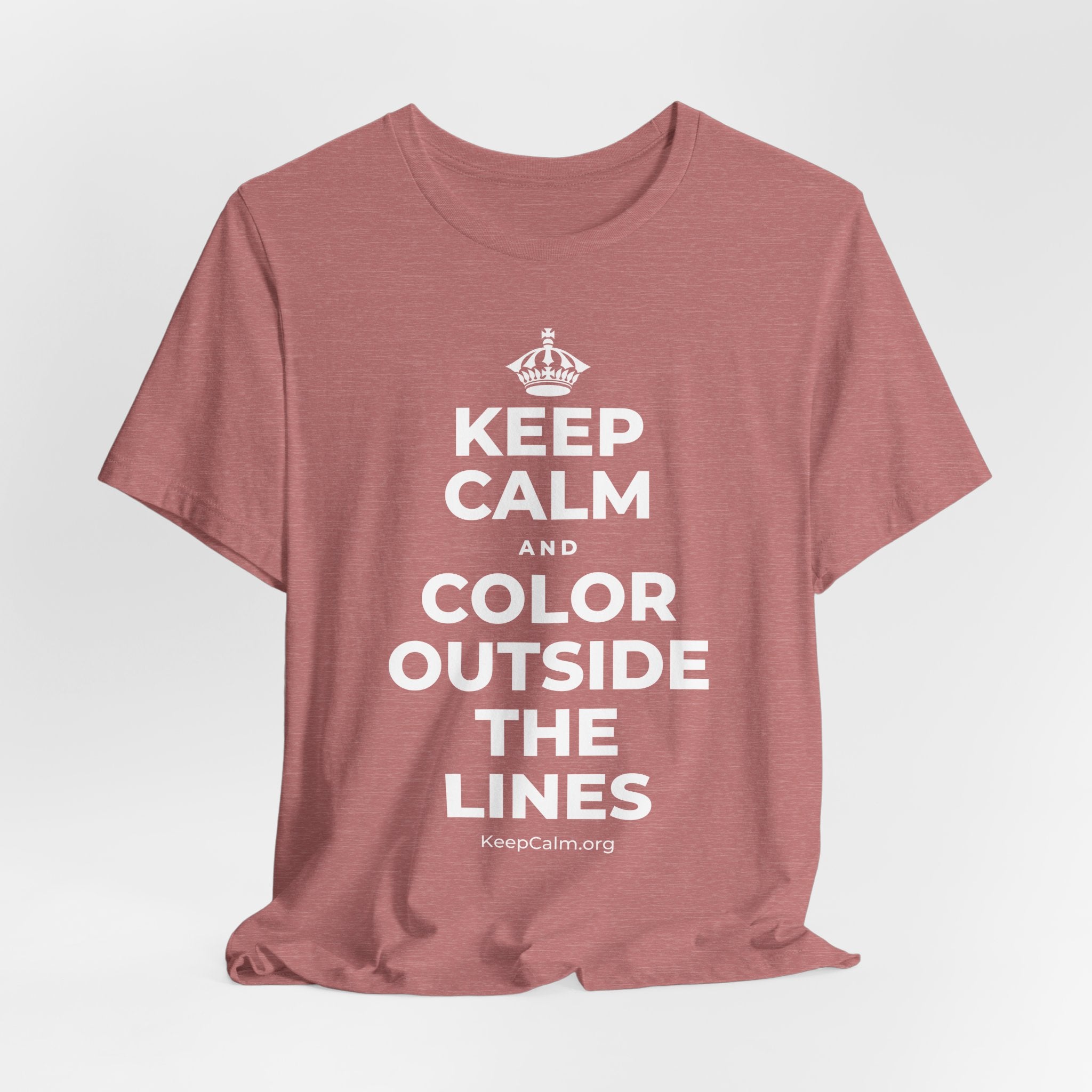 KEEP CALM AND COLOR OUTSIDE THE LINES T-Shirt (Soft Cream–Heather Mauve)