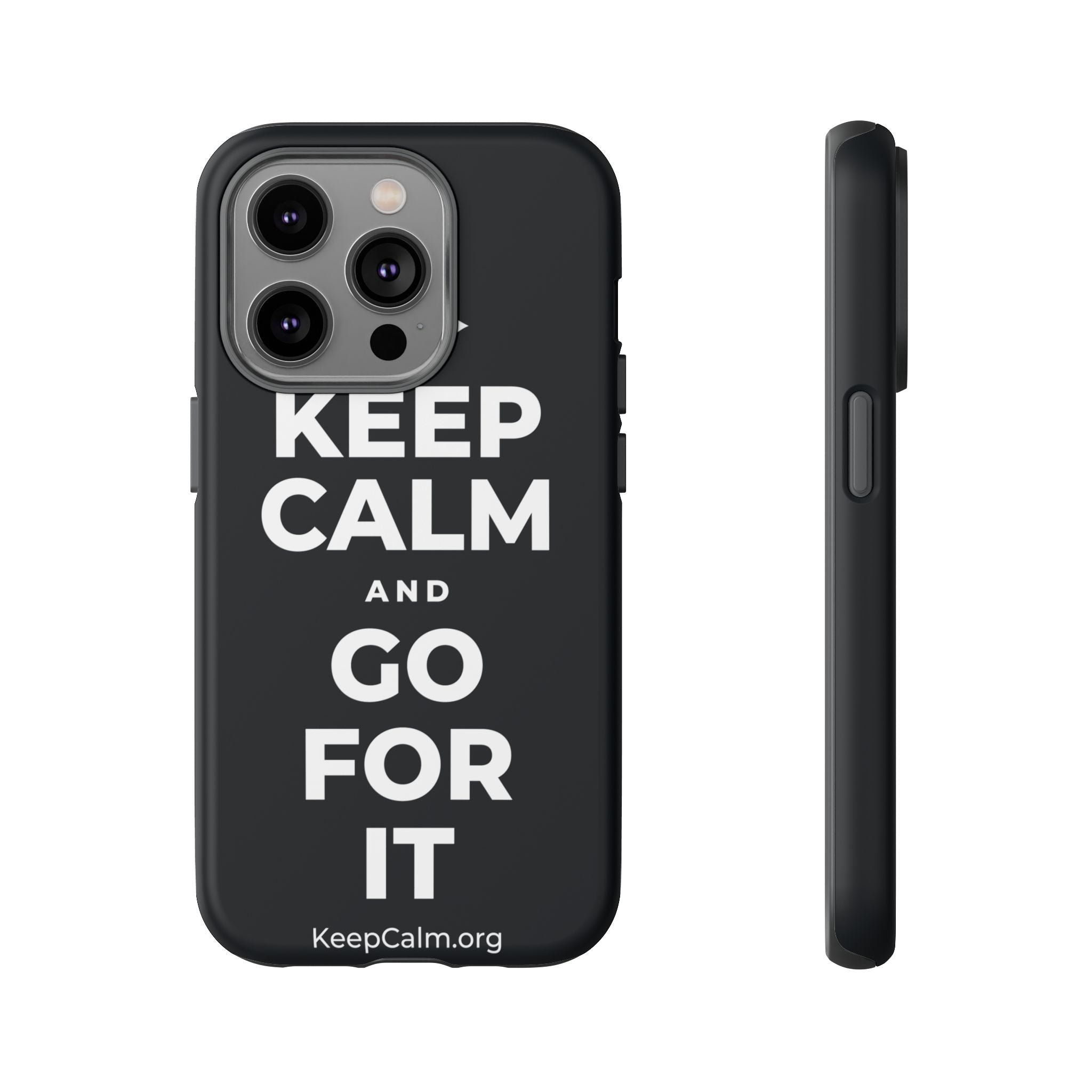 KEEP CALM AND GO FOR IT Phone Case (Dark)