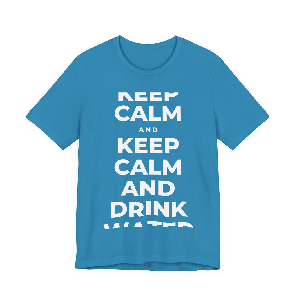 KEEP CALM AND DRINK WATER T-Shirt (White–Asphalt)