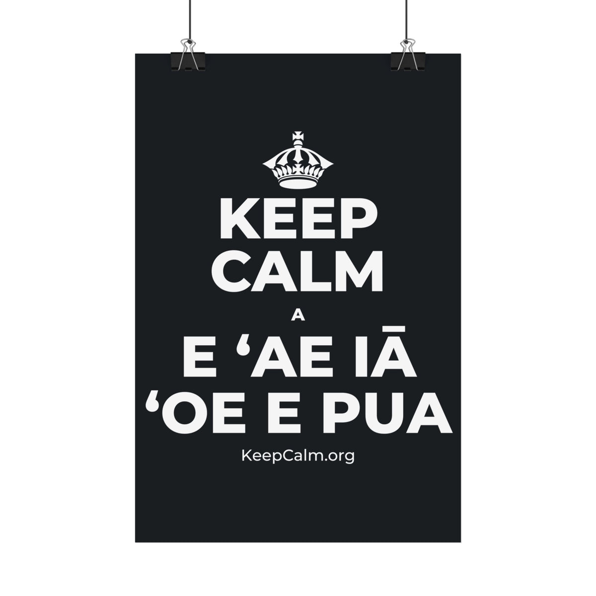 KEEP CALM A E ʻAE IĀ ʻOE E PUA Satin Poster (Dark)
