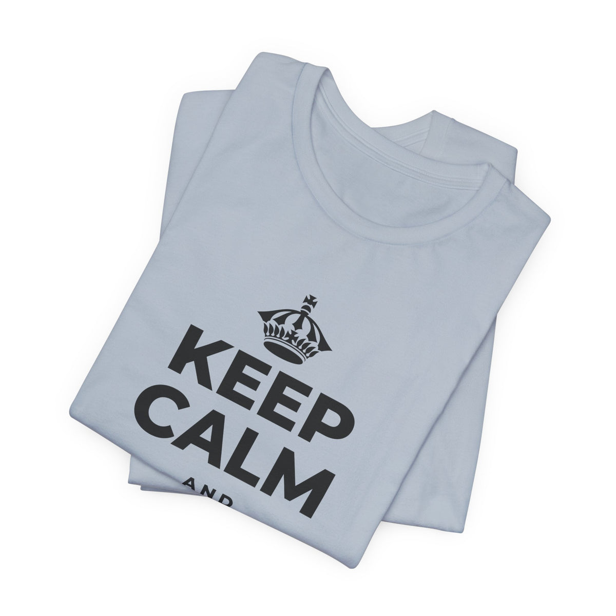KEEP CALM AND CLOSE THE 💻 T-Shirt (White–Asphalt)