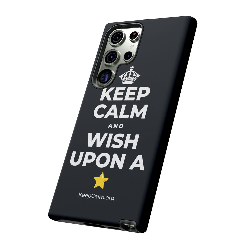 KEEP CALM AND WISH UPON A ⭐ Phone Case (Dark)