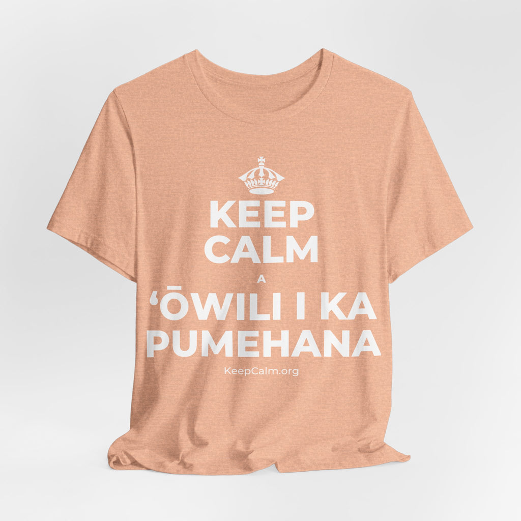 KEEP CALM A ʻŌWILI I KA PUMEHANA T-Shirt (Soft Cream–Heather Mauve)