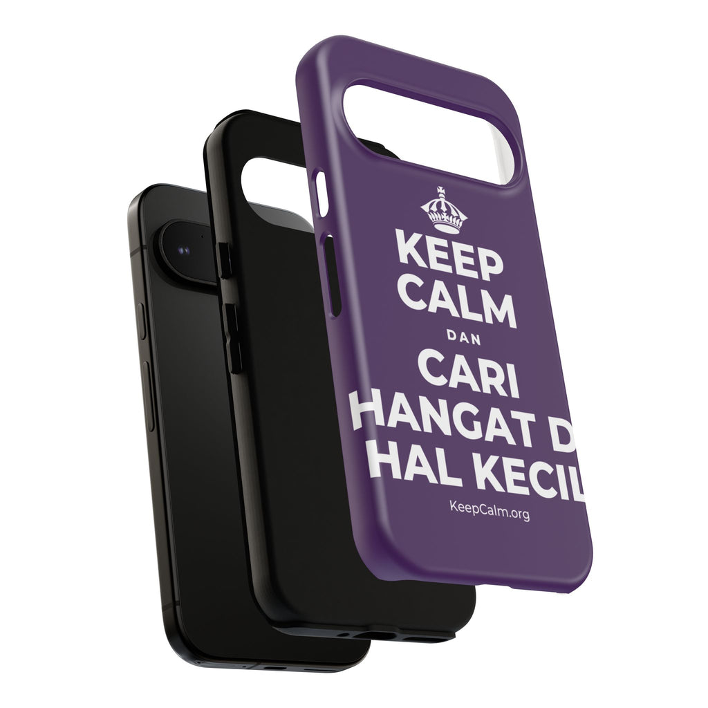 KEEP CALM DAN CARI HANGAT DI HAL KECIL Phone Case