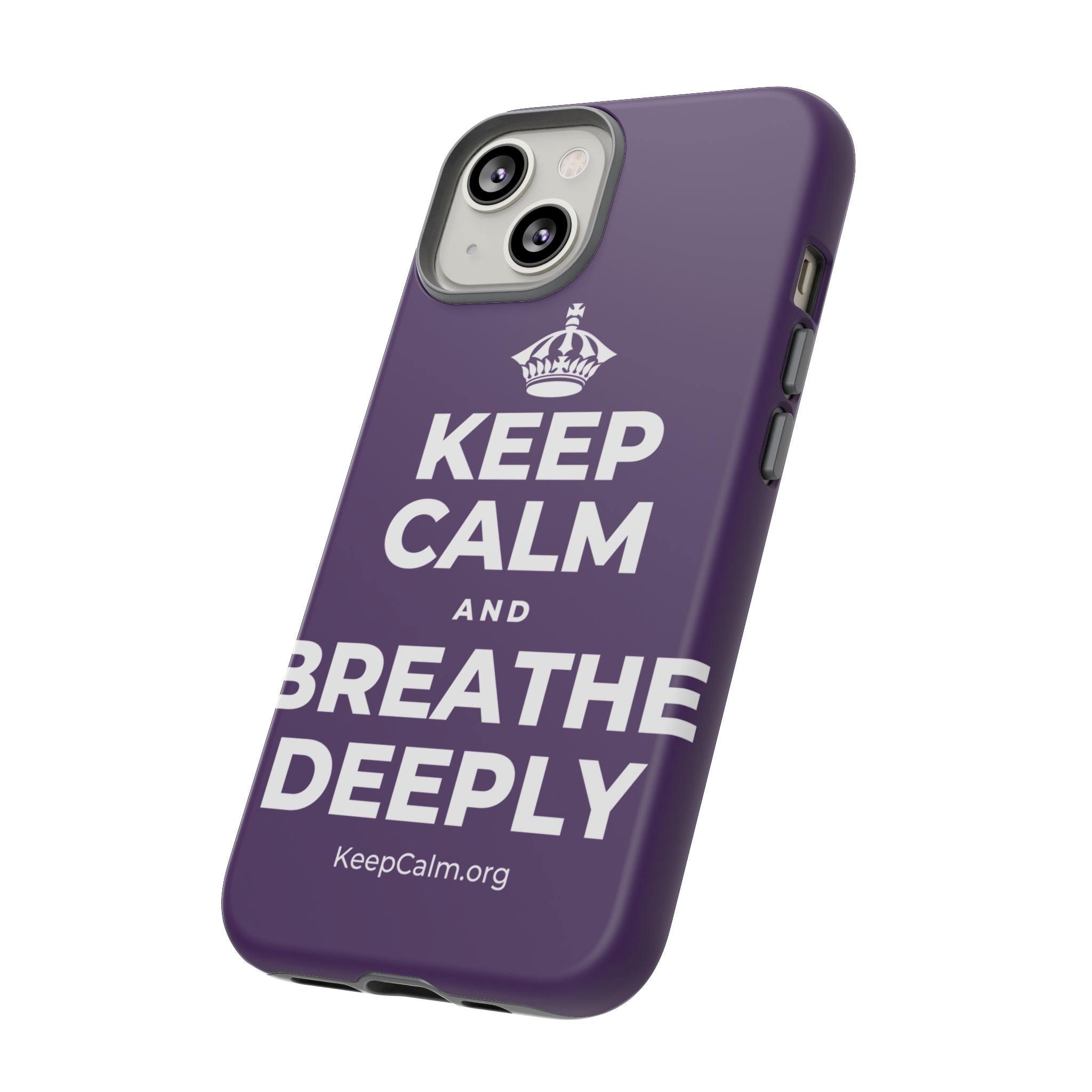 KEEP CALM AND BREATHE DEEPLY Phone Case