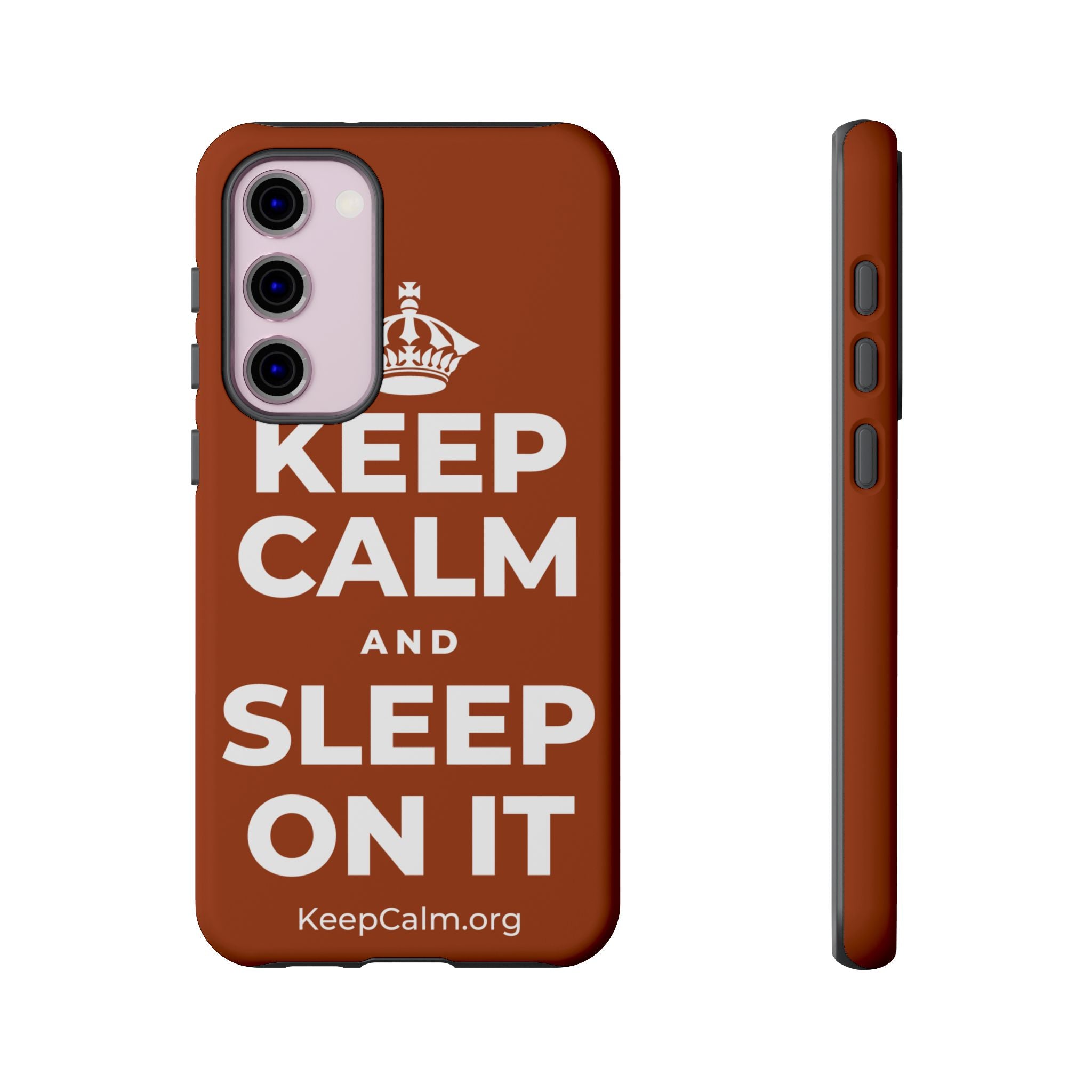 KEEP CALM AND SLEEP ON IT Phone Case