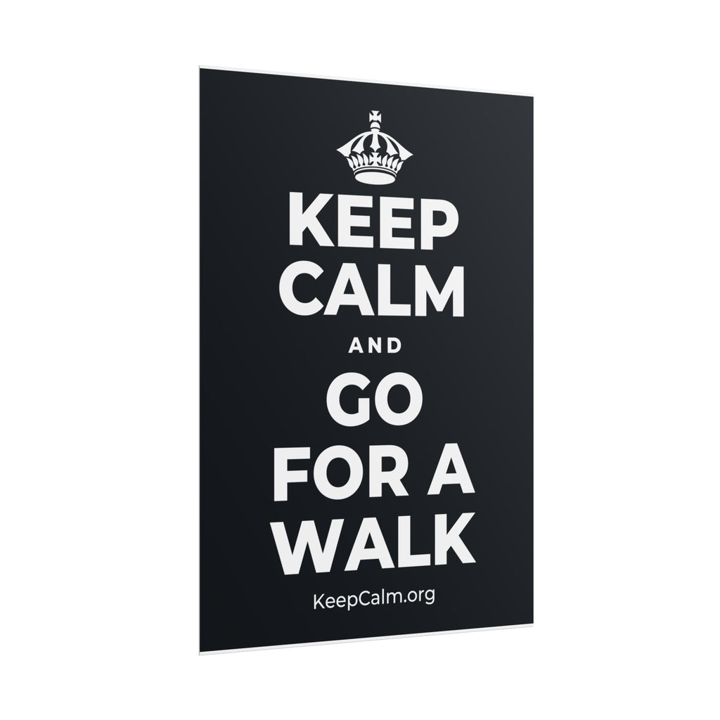 KEEP CALM AND GO FOR A WALK Poster (Dark)