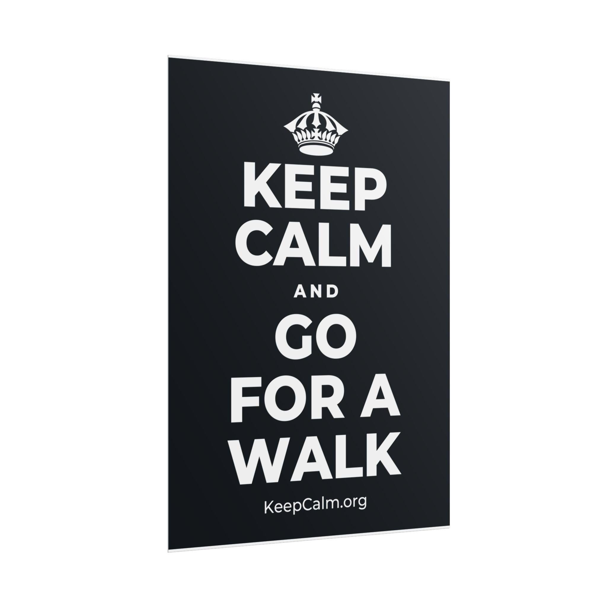 KEEP CALM AND GO FOR A WALK Poster (Dark)
