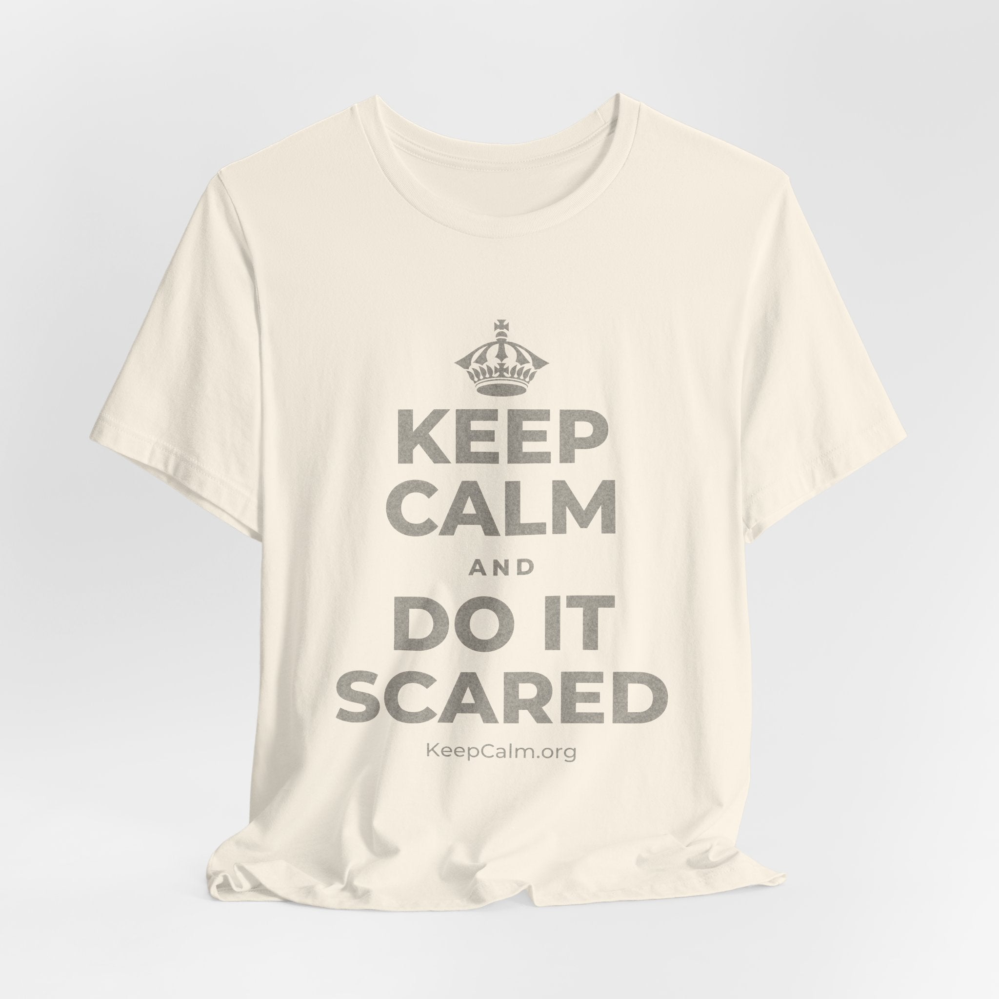 KEEP CALM AND DO IT SCARED T-Shirt (White–Asphalt)