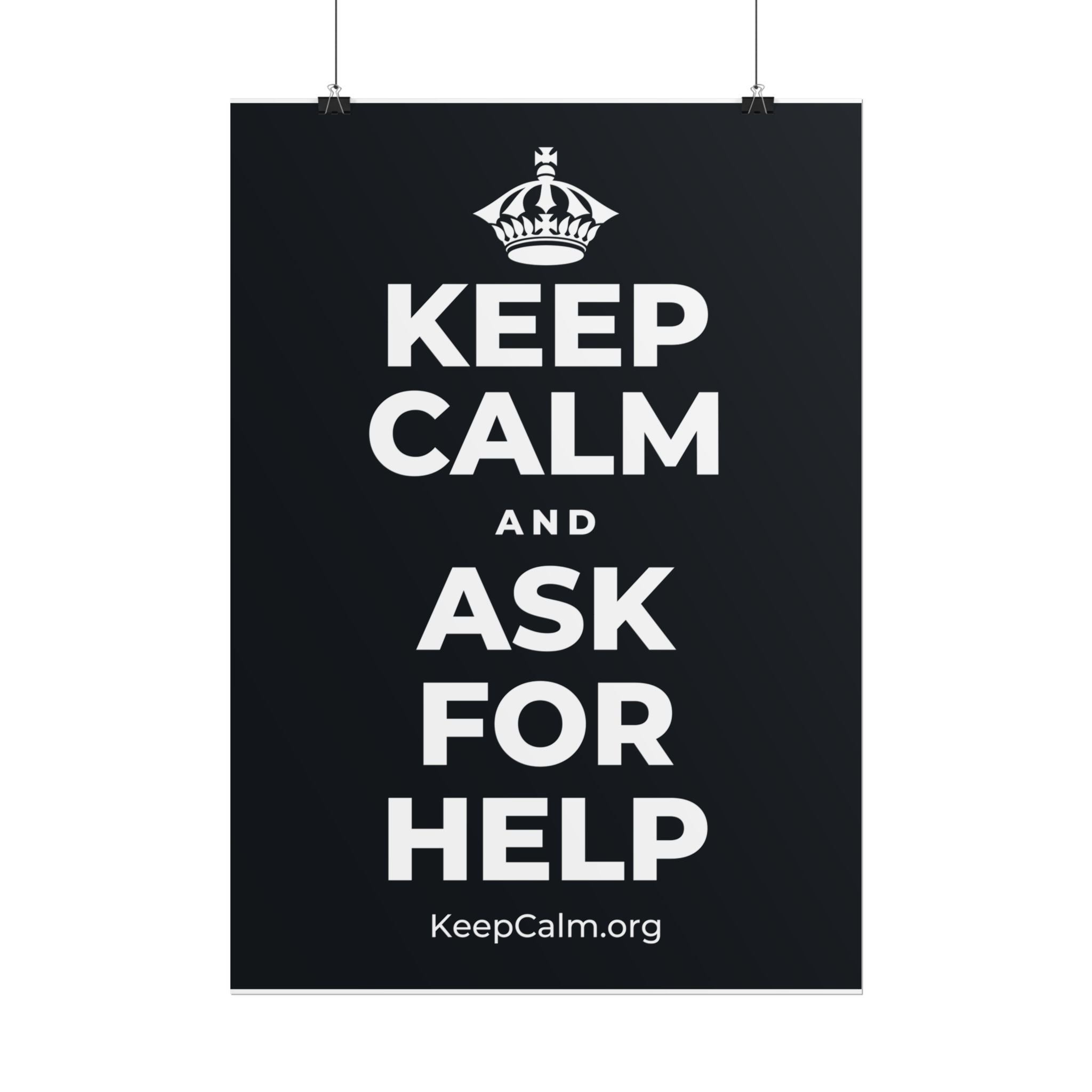 KEEP CALM AND ASK FOR HELP Poster (Dark)